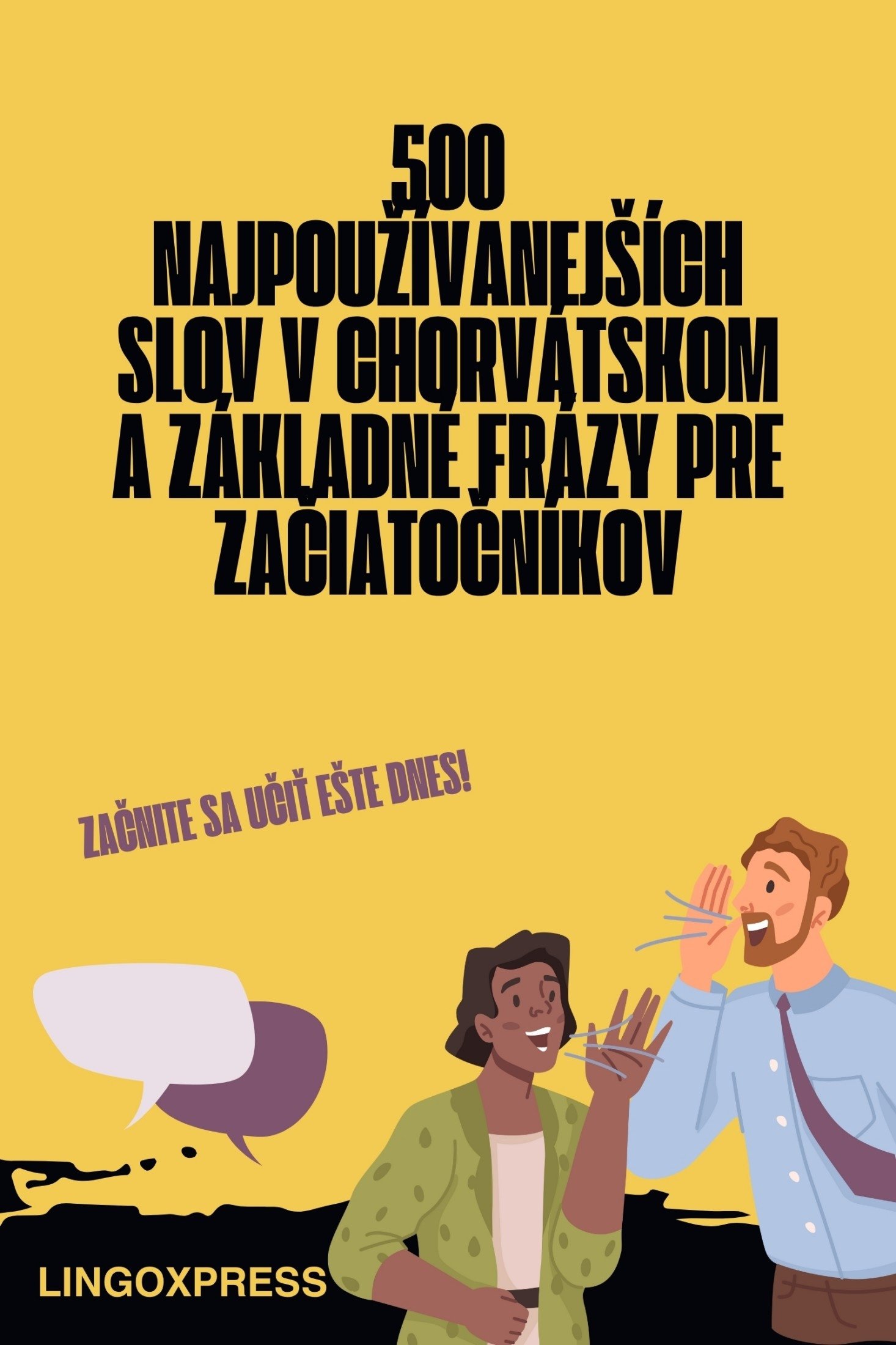 500 Najpoužívanejších Slov v Chorvátskom a Základné Frázy pre Začiatočníkov