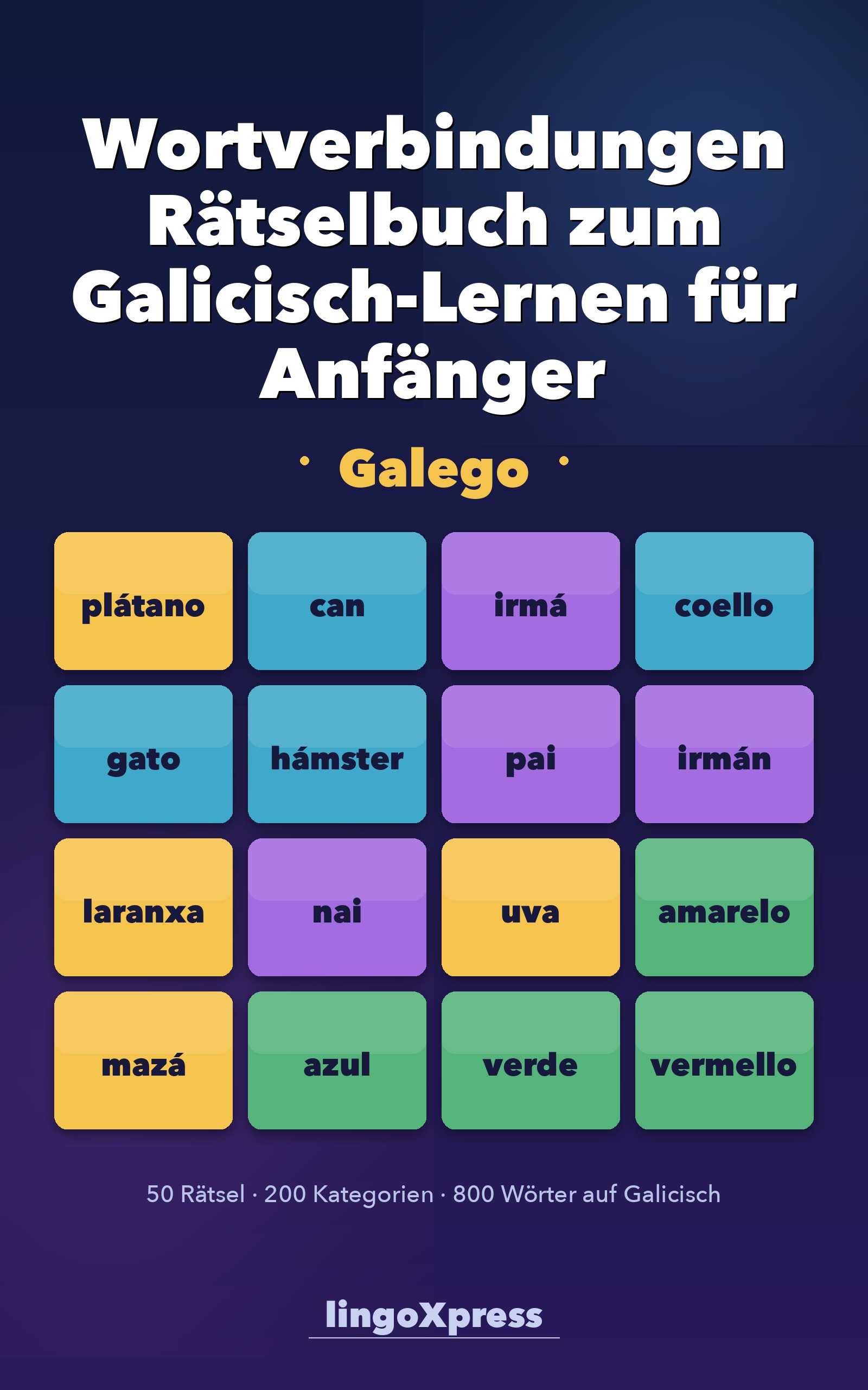 Wortverbindungen Rätselbuch zum Galicisch-Lernen für Anfänger