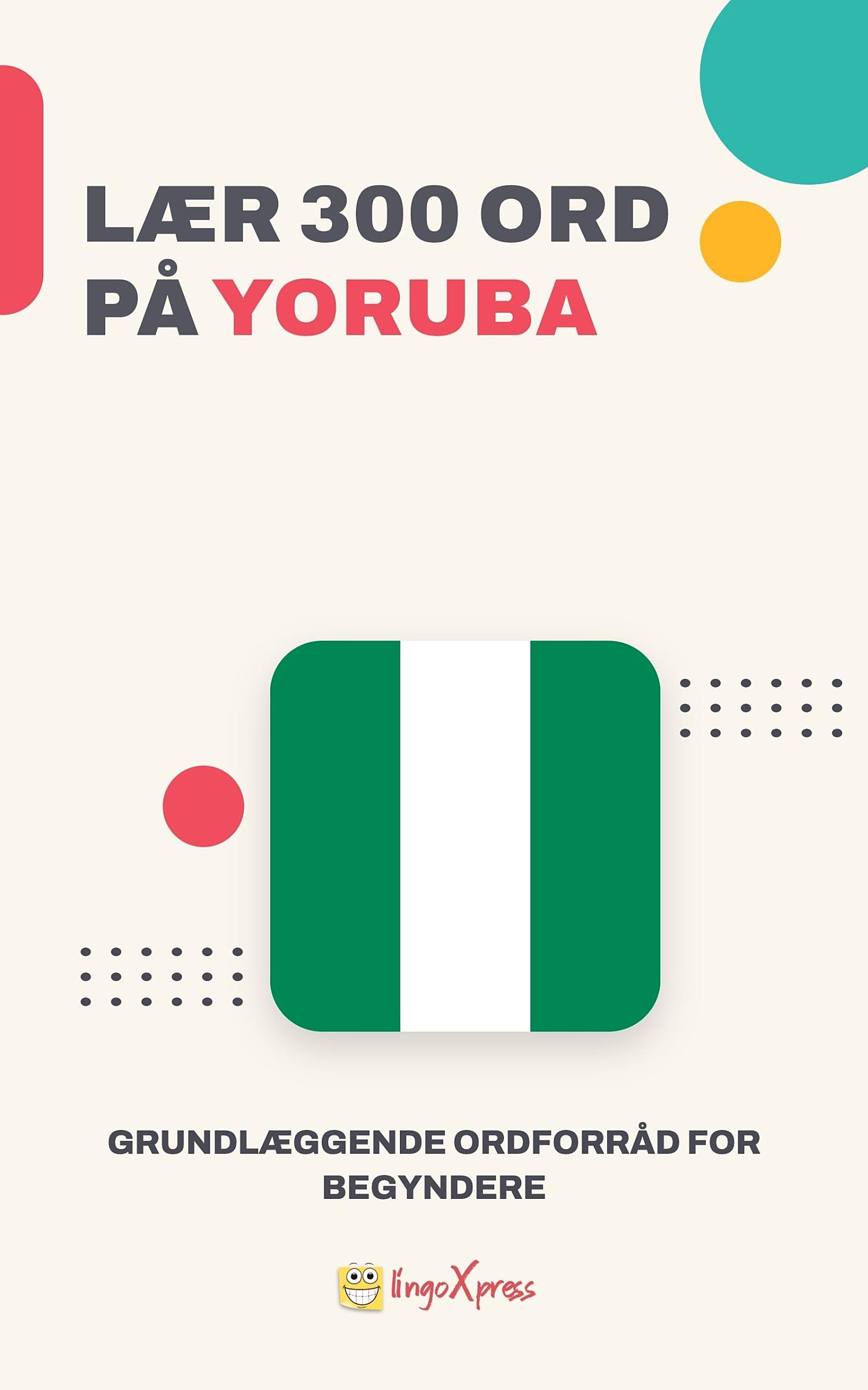 Lær 300 ord på yoruba