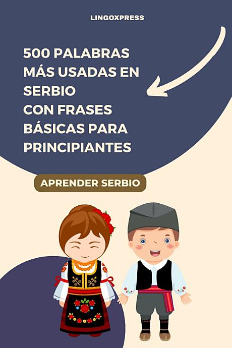 500 Palabras Más Usadas en Serbio con Frases Básicas para Principiantes