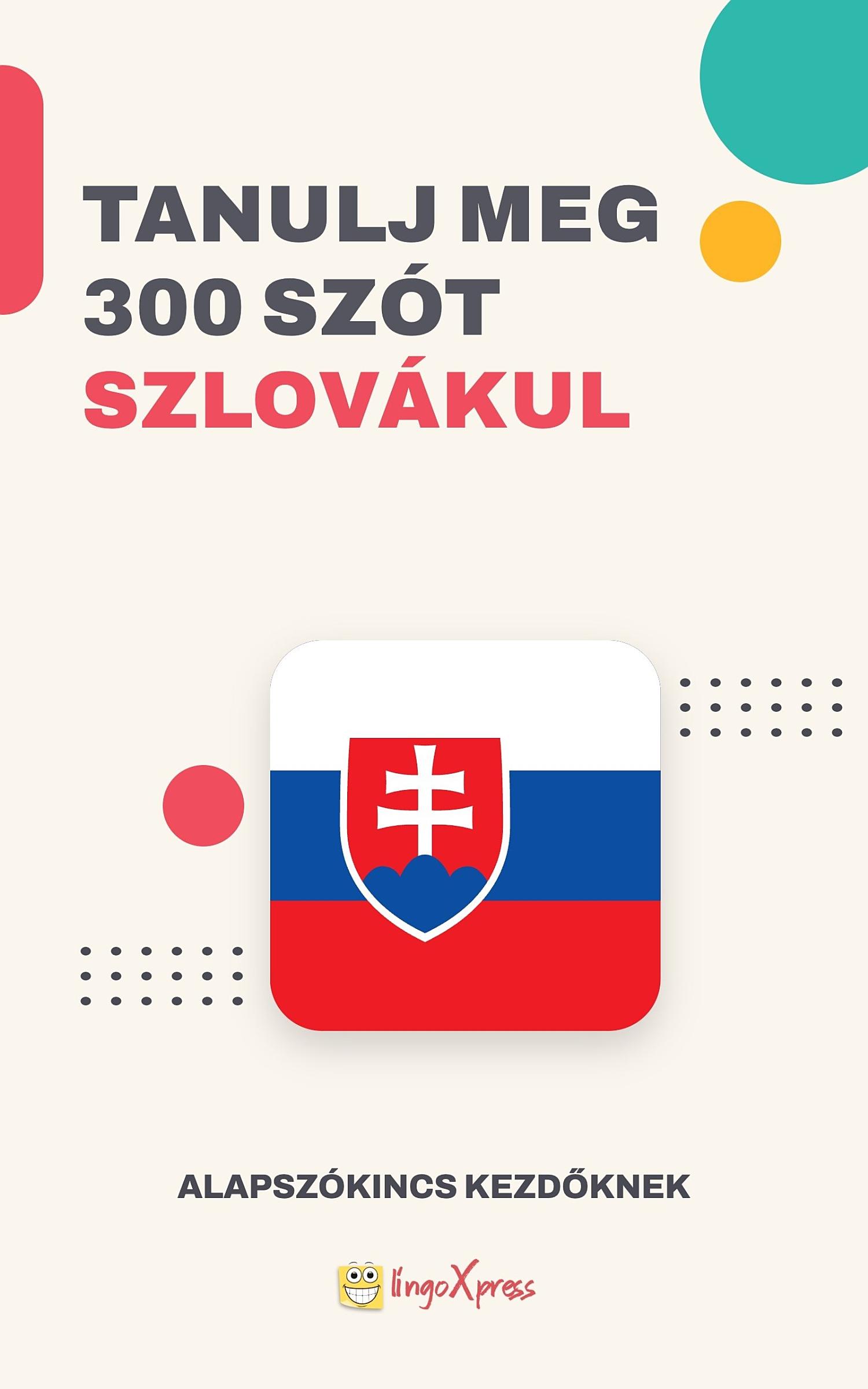 Tanulj 300 szót Szlovák nyelven