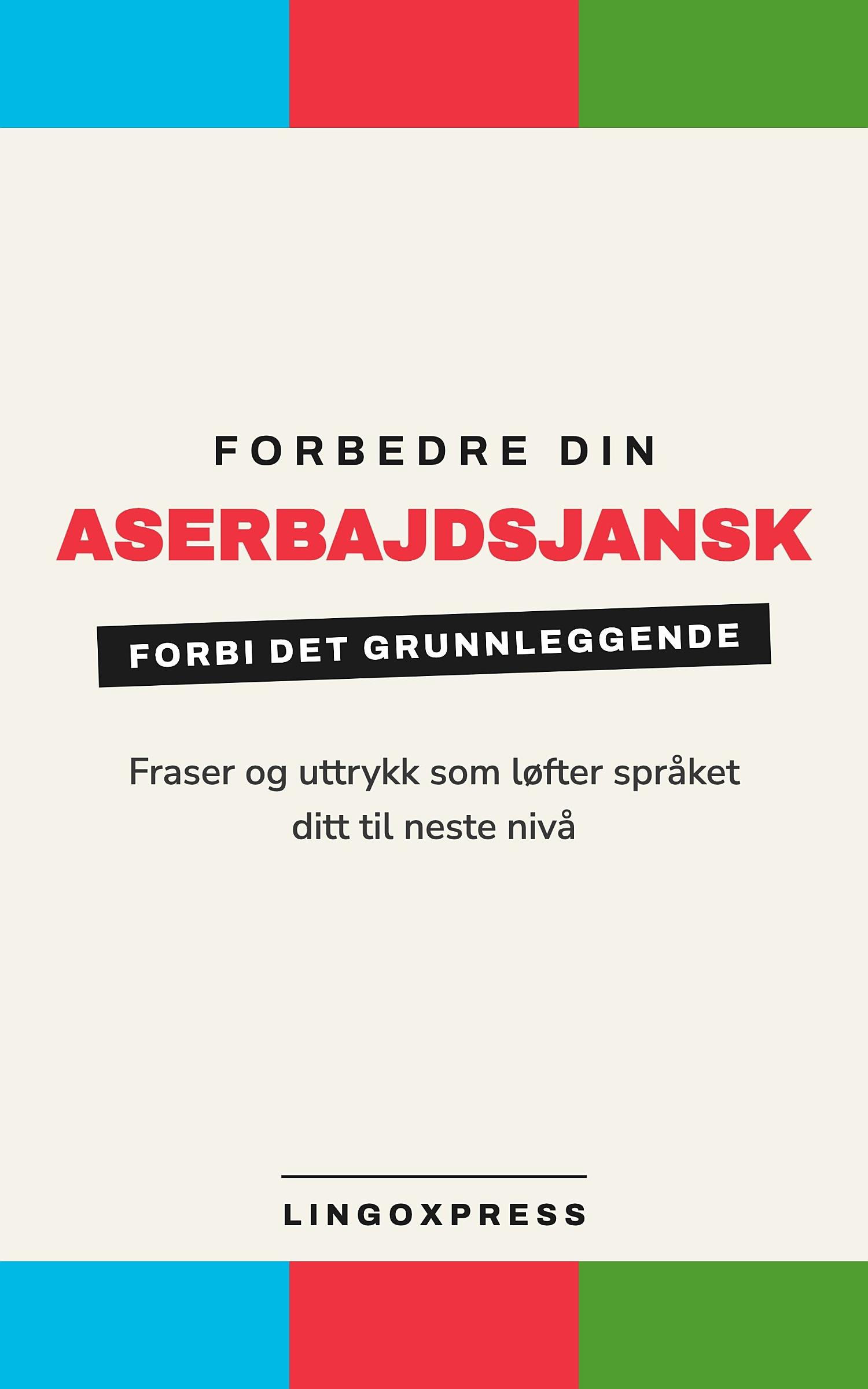 Forbedre din aserbajdsjansk