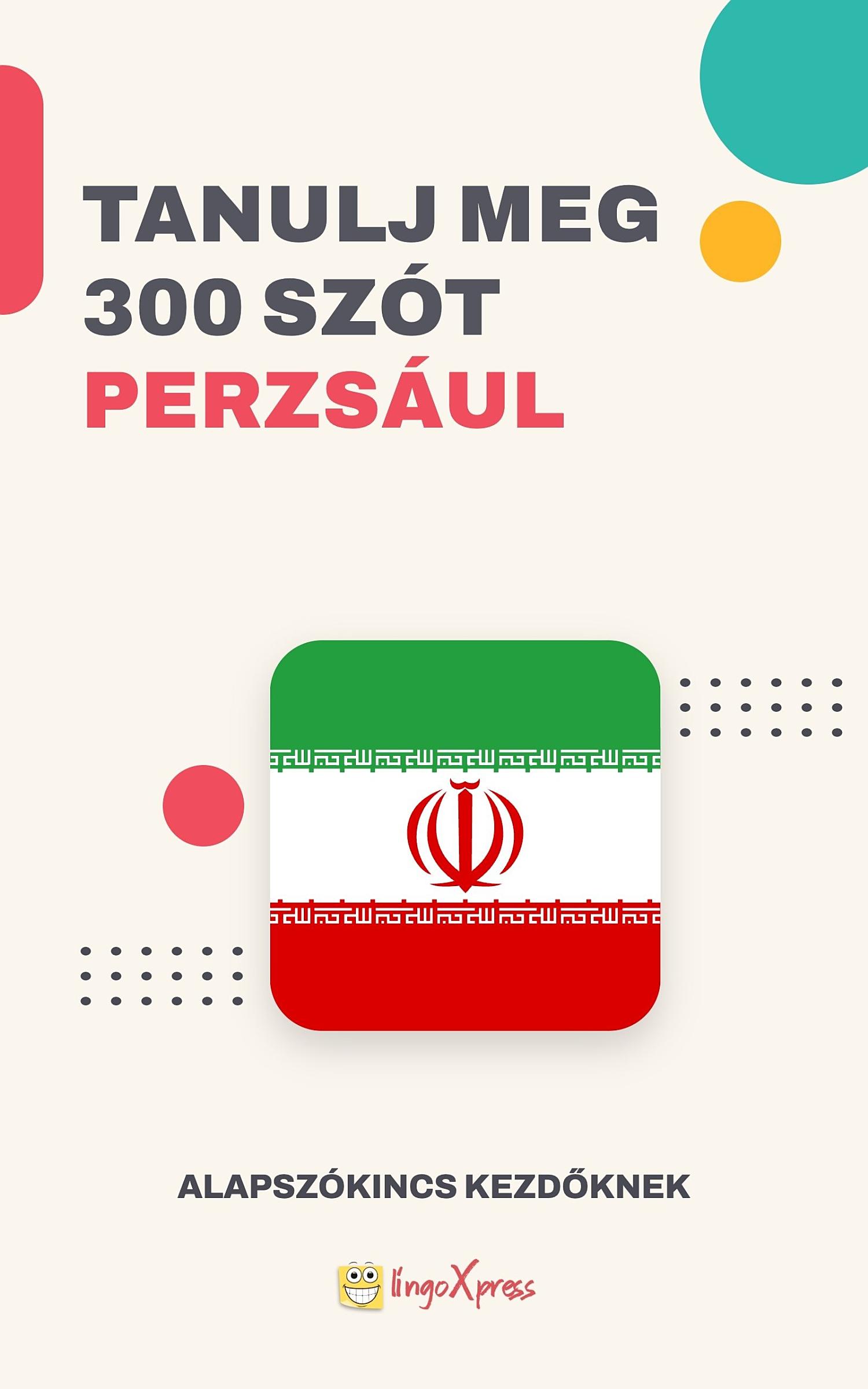 Tanulj 300 szót Perzsa nyelven