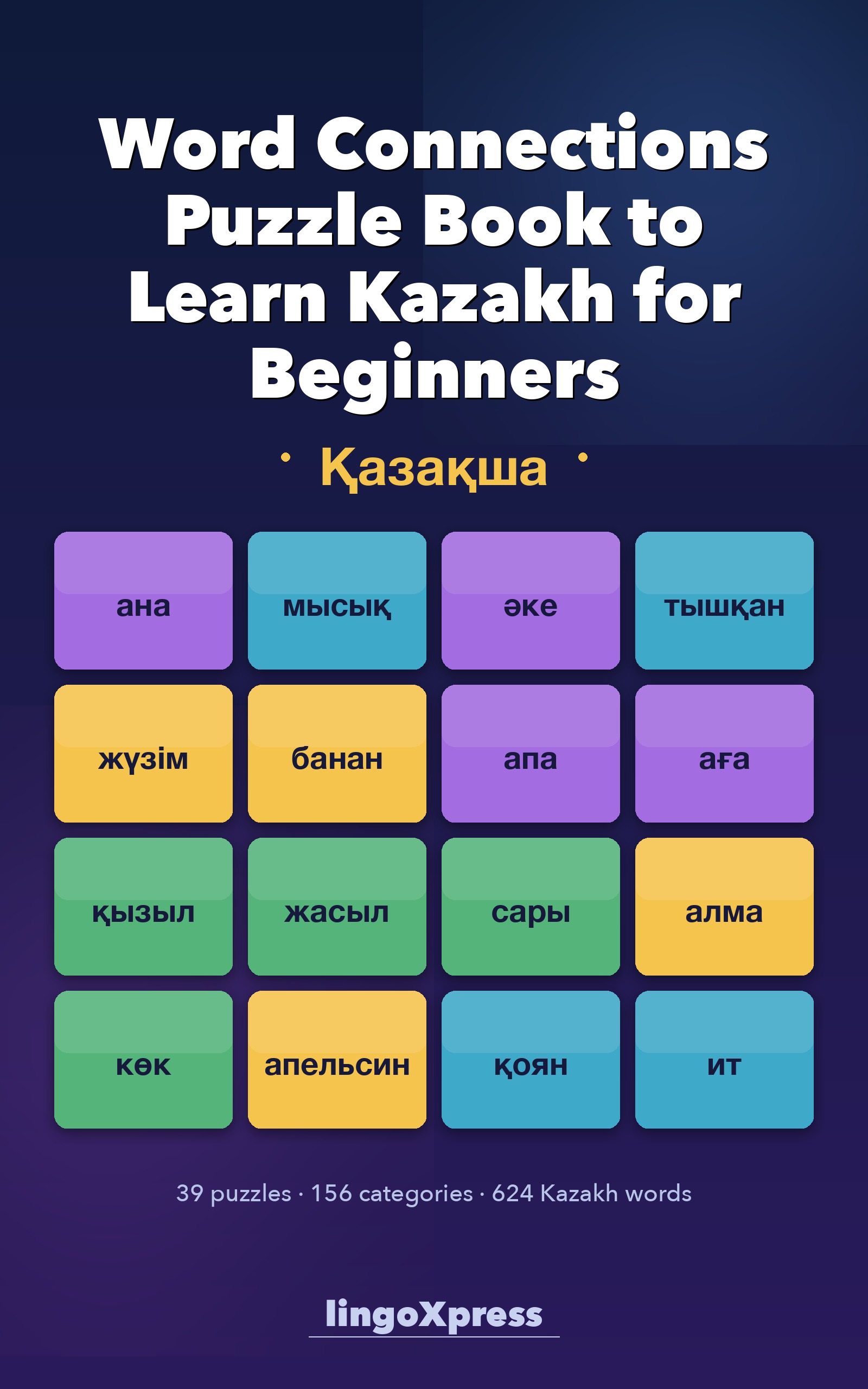 Word Connections Puzzle Book to Learn Kazakh for Beginners