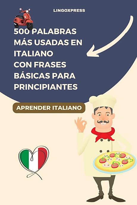 500 Palabras Más Usadas en Italiano con Frases Básicas para Principiantes