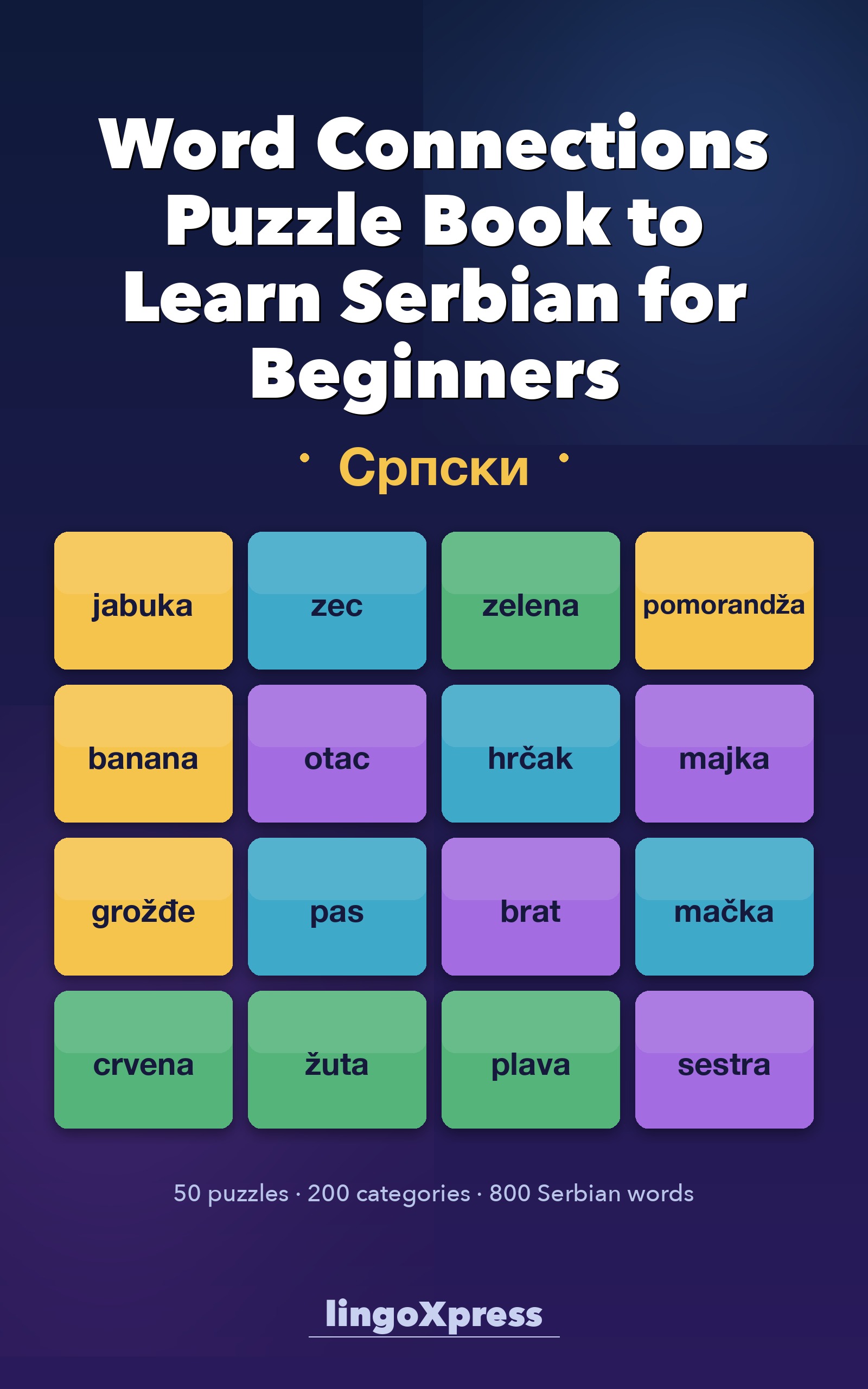Word Connections Puzzle Book to Learn Serbian for Beginners