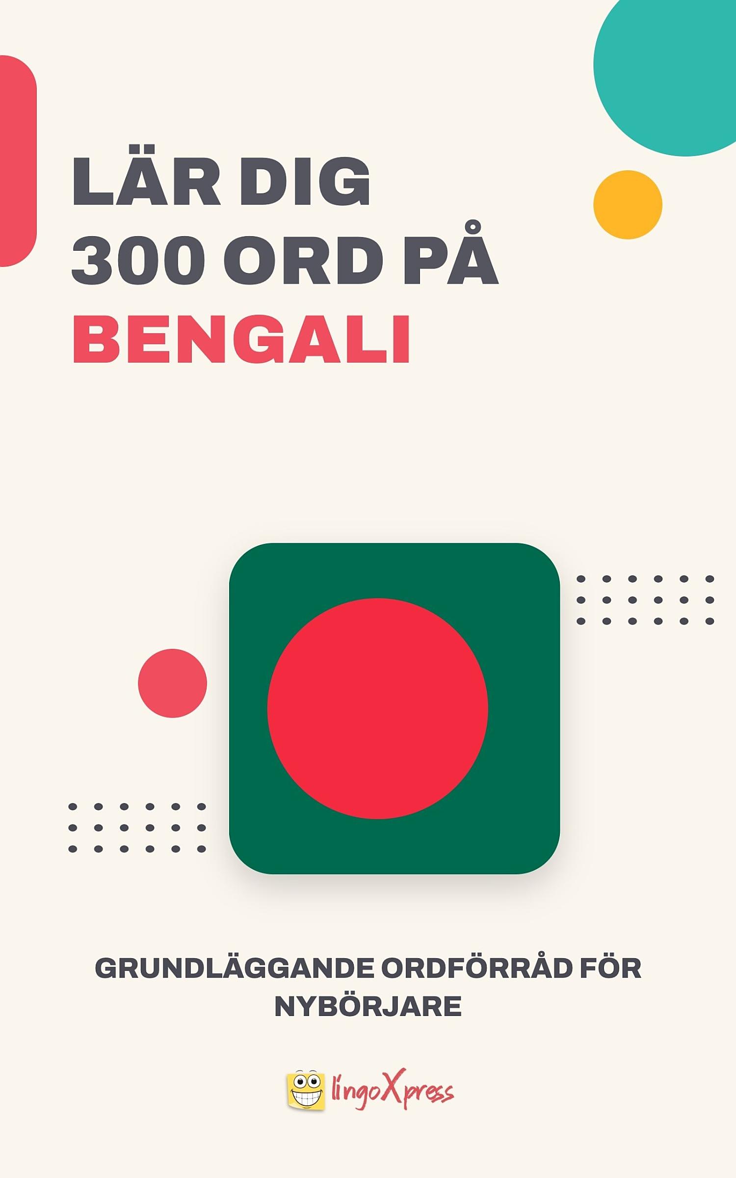 Lär dig 300 ord på bengaliska