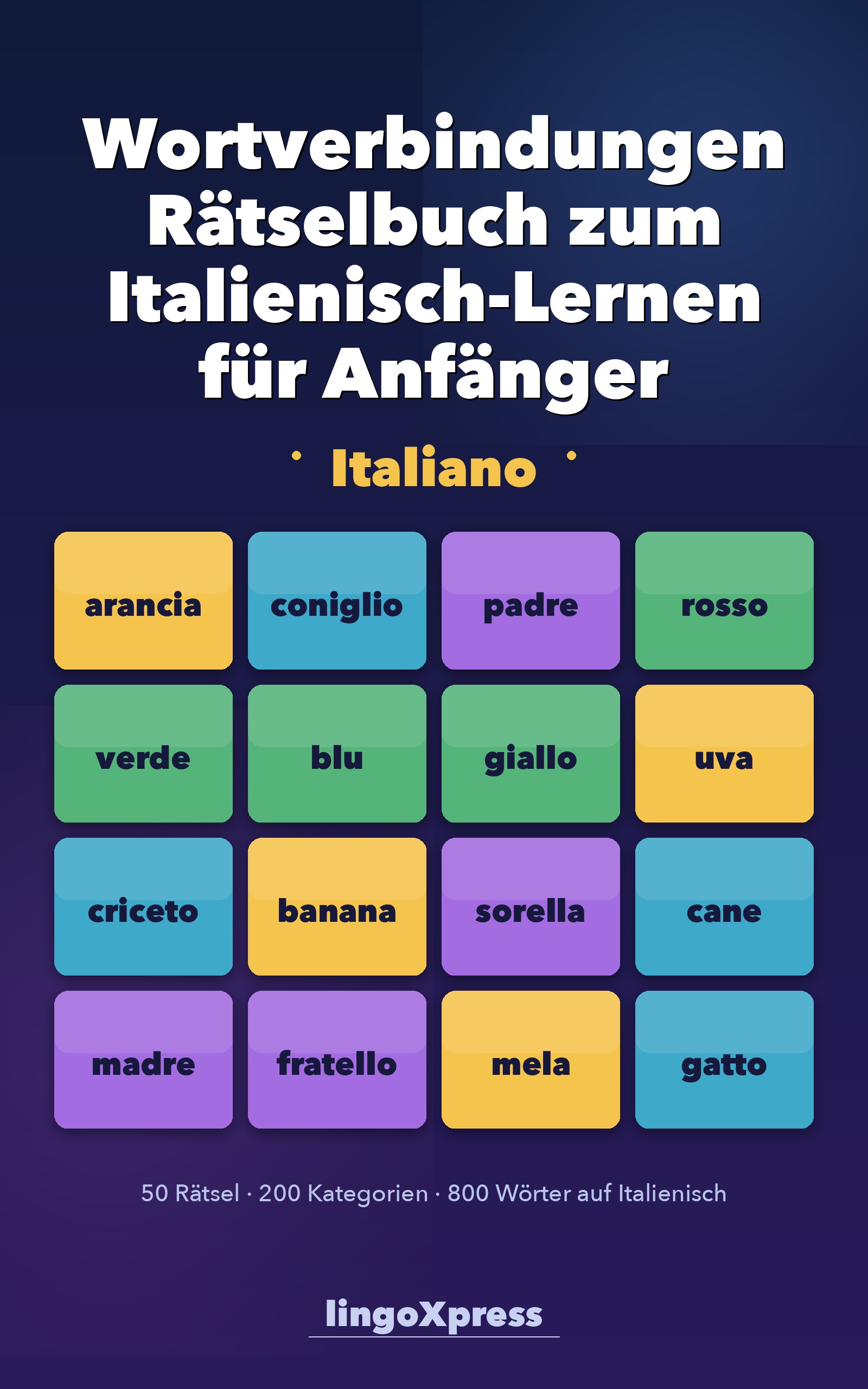 Wortverbindungen Rätselbuch zum Italienisch-Lernen für Anfänger
