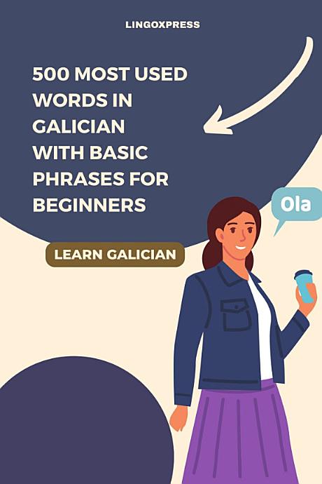 500 Most Used Words in Galician With Basic Phrases for Beginners