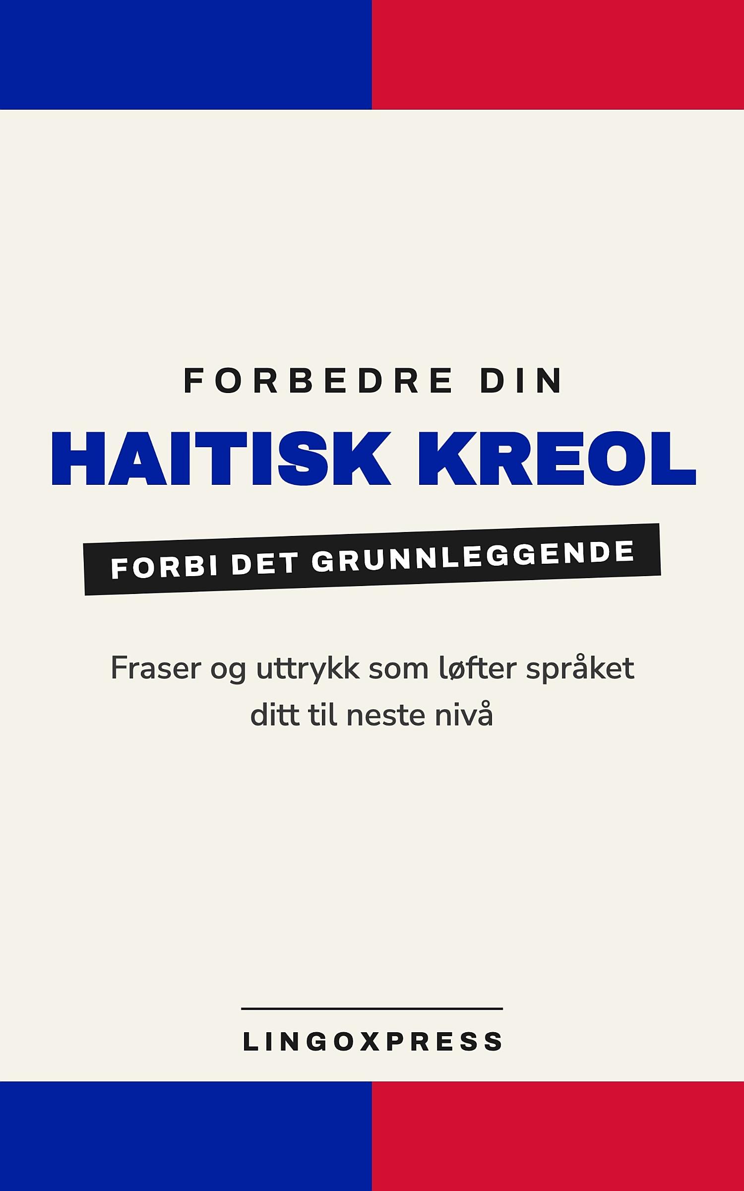 Forbedre din haitisk kreol