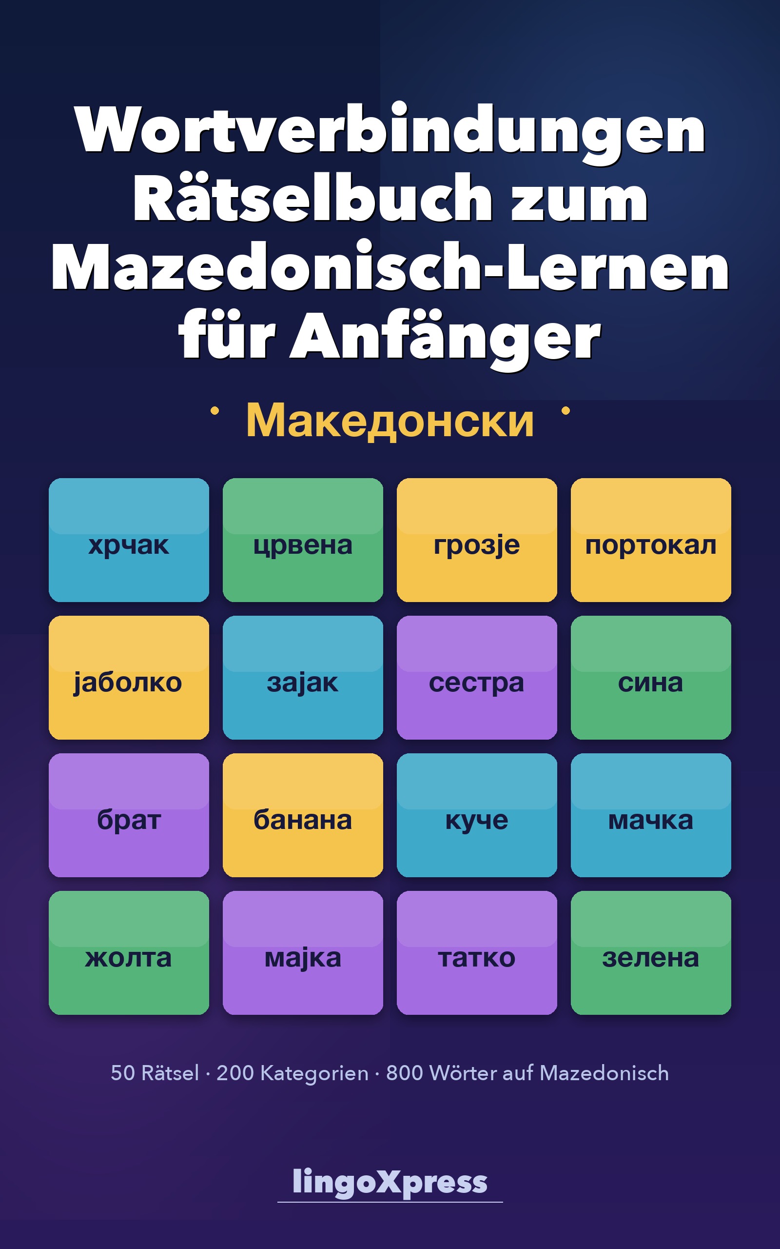 Wortverbindungen Rätselbuch zum Mazedonisch-Lernen für Anfänger