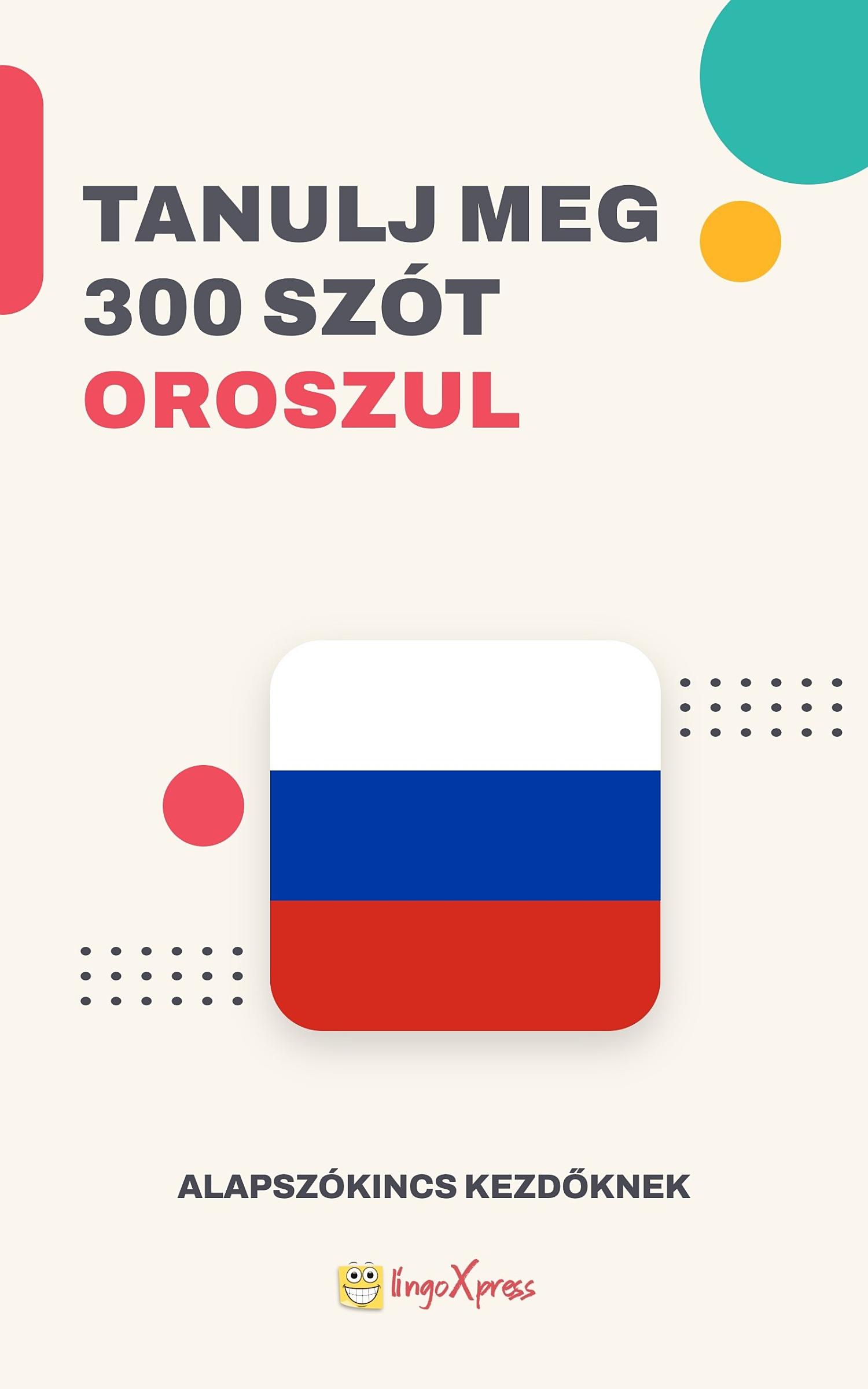 Tanulj 300 szót Orosz nyelven