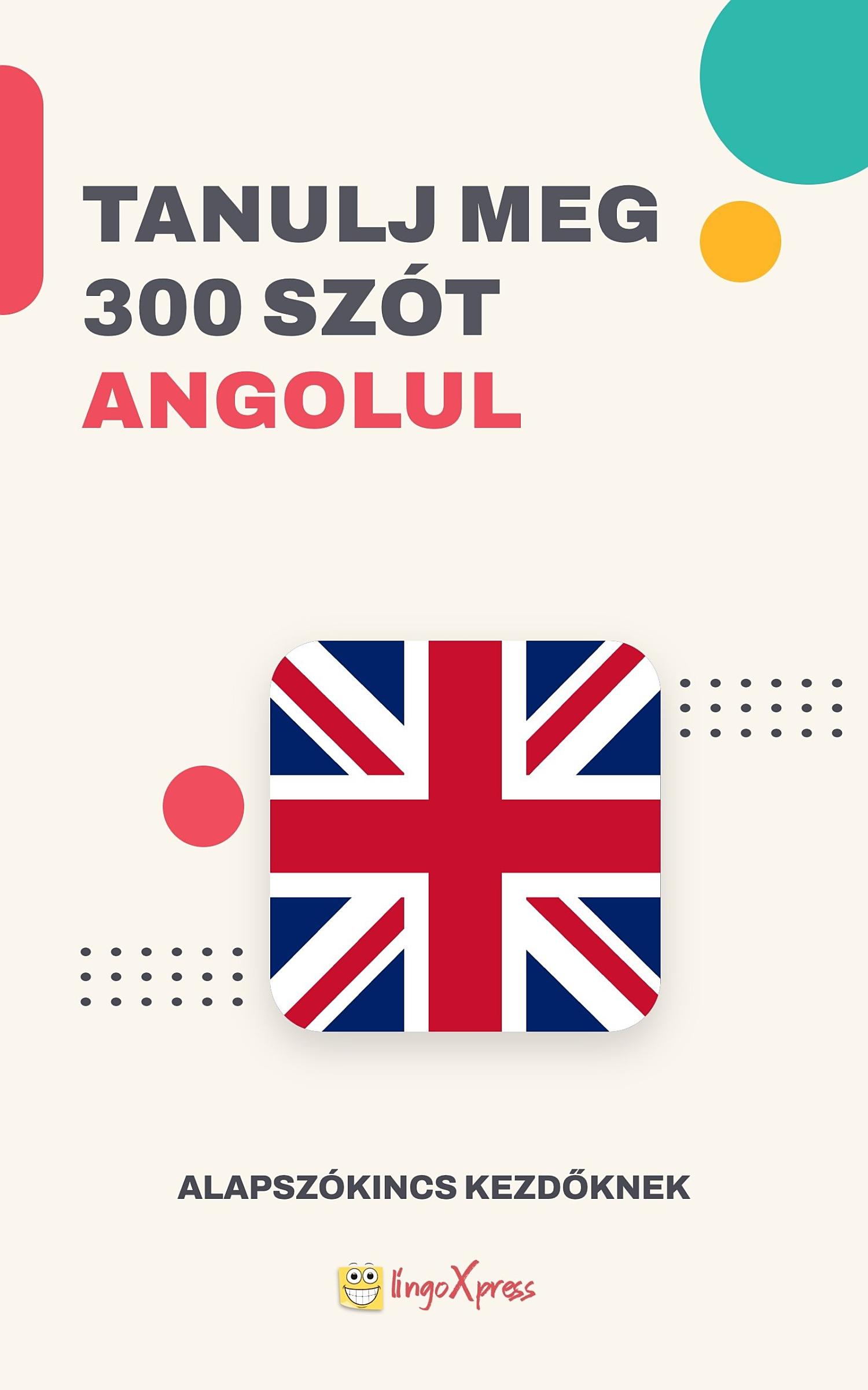 Tanulj 300 szót Angol nyelven