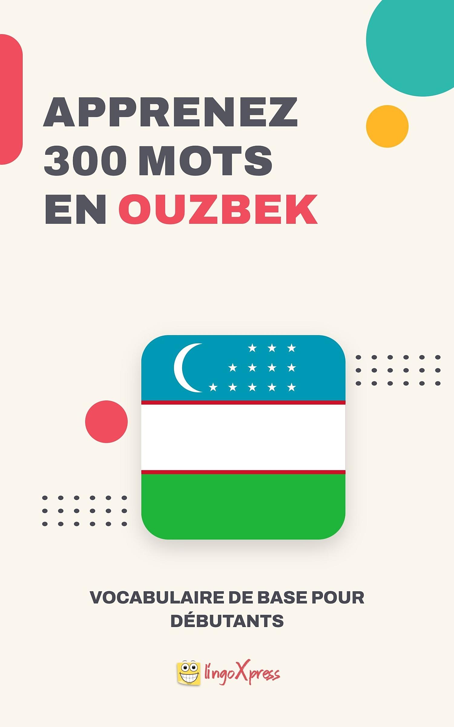Apprendre 300 mots en ouzbek