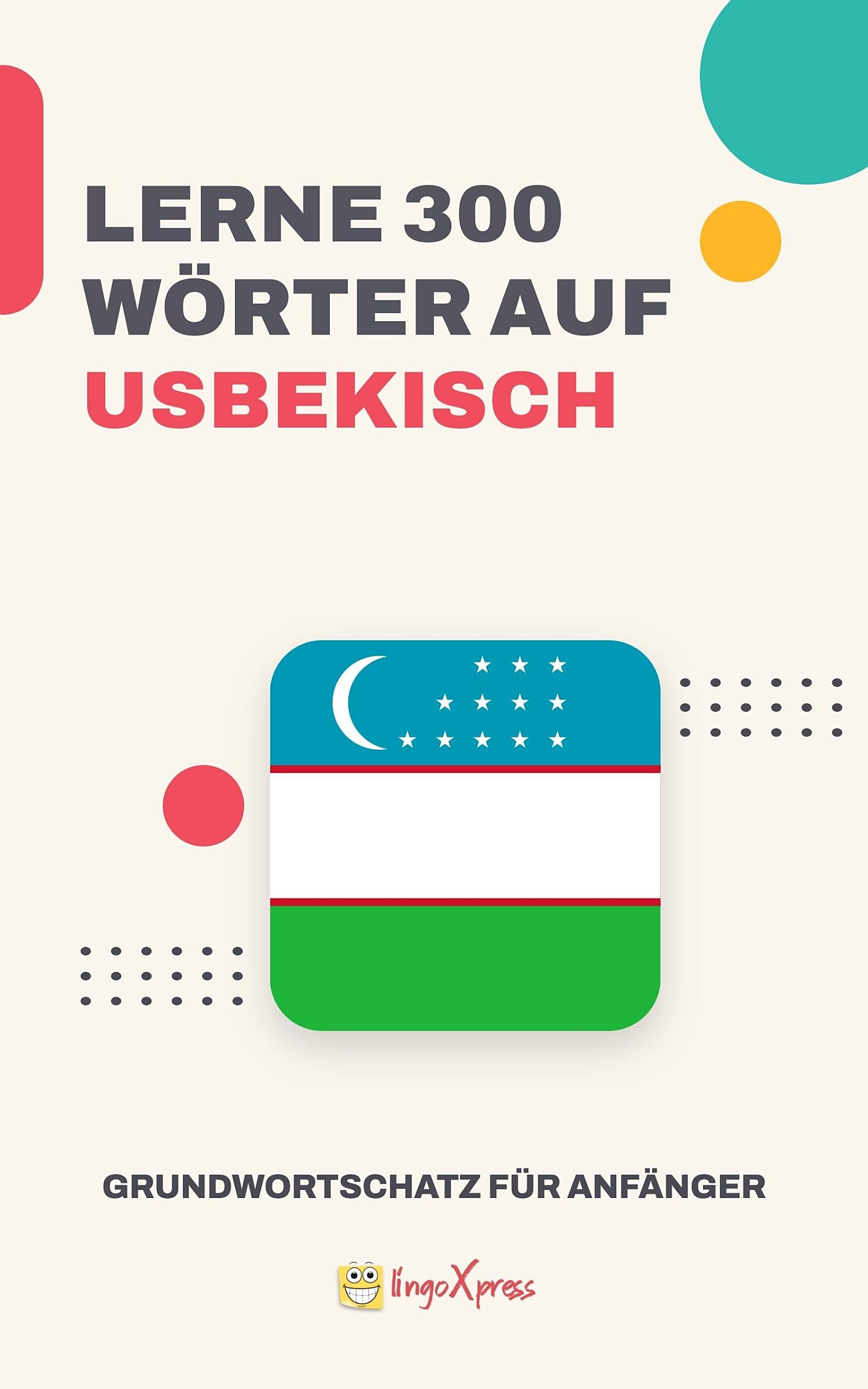 Lernen Sie 300 Wörter auf Usbekisch