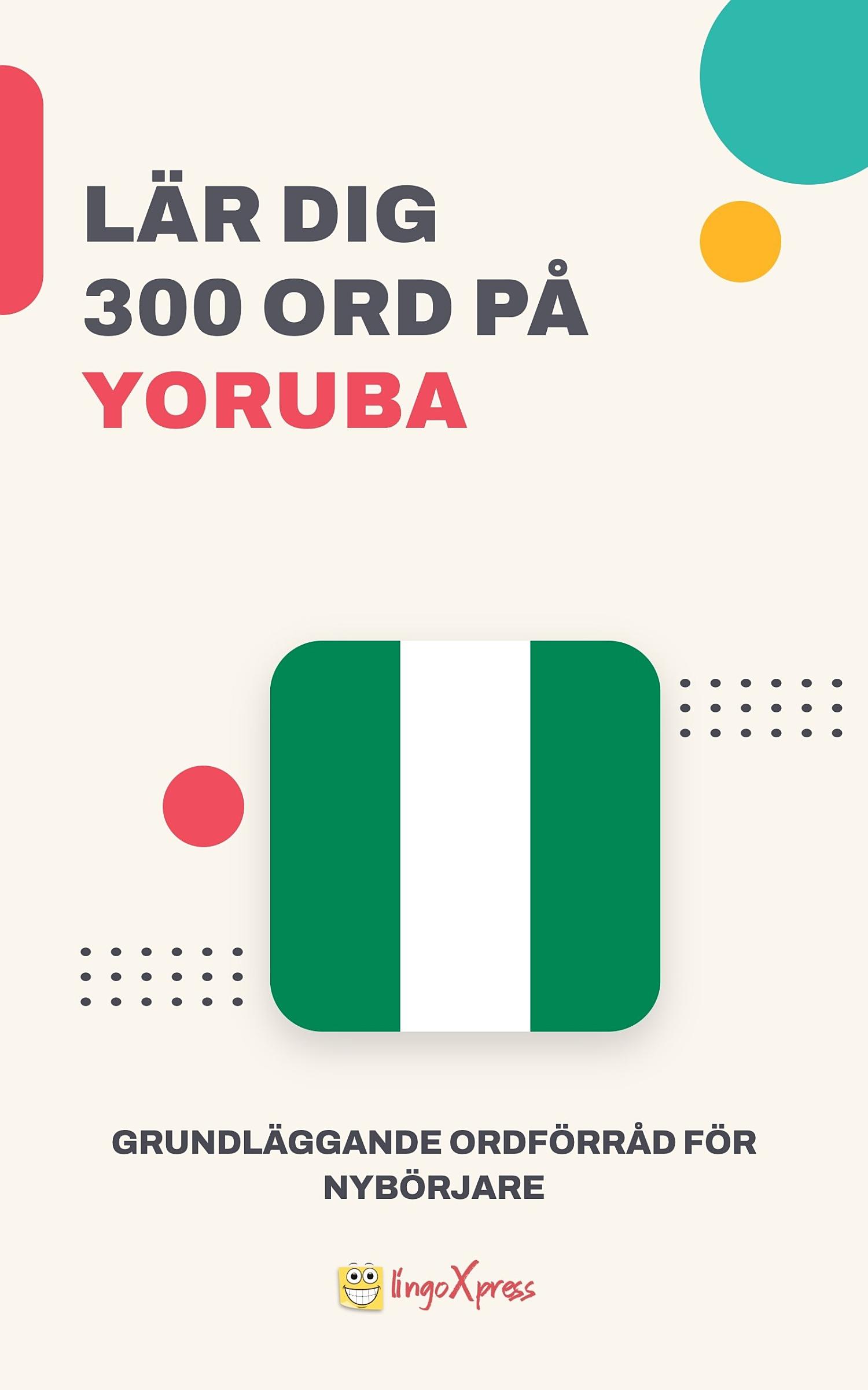 Lär dig 300 ord på yoruba