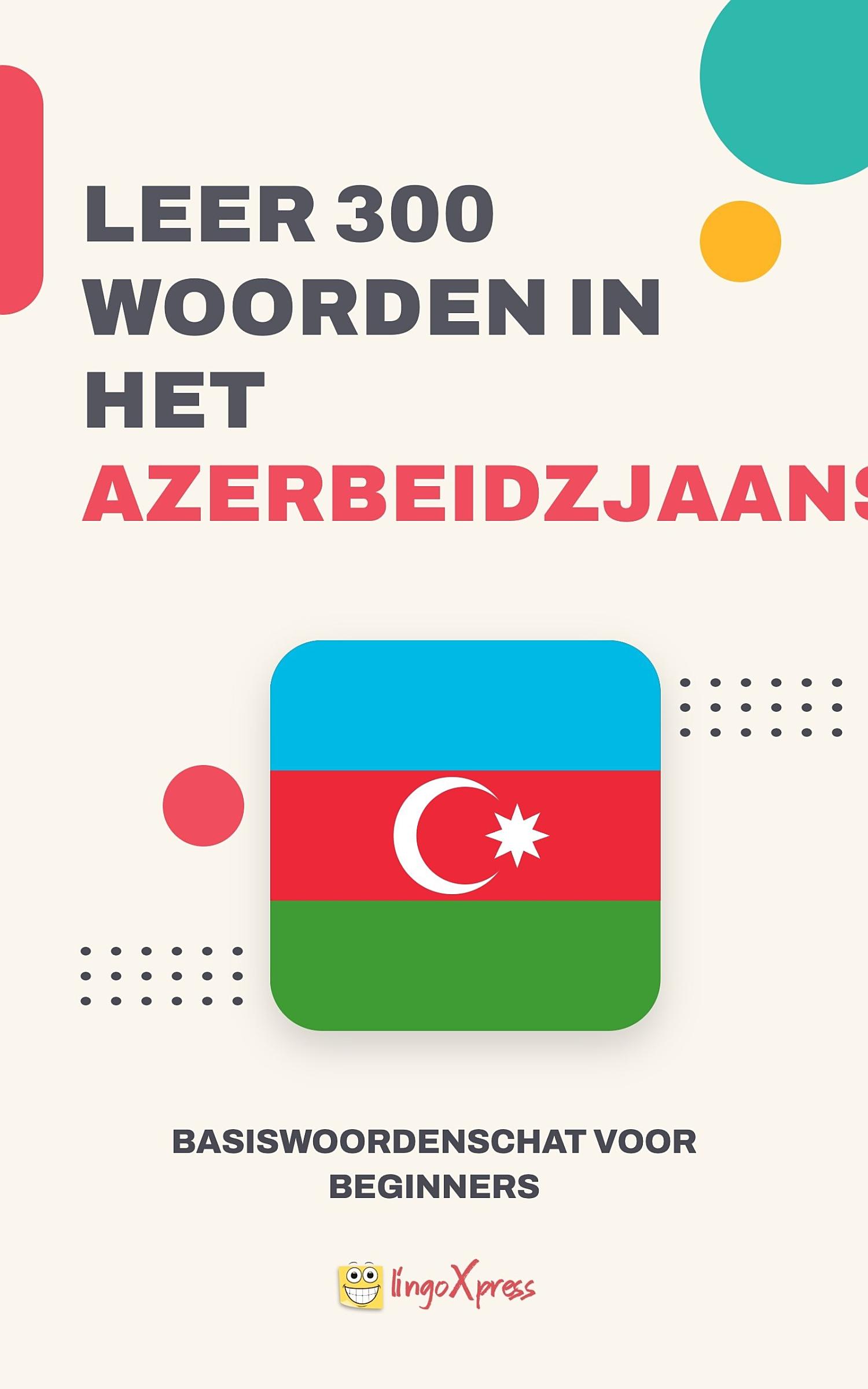 Leer 300 woorden in het Azerbeidzjaans