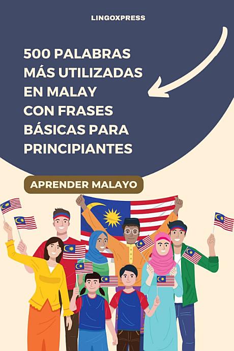 500 Palabras Más Utilizadas en Malay con Frases Básicas para Principiantes