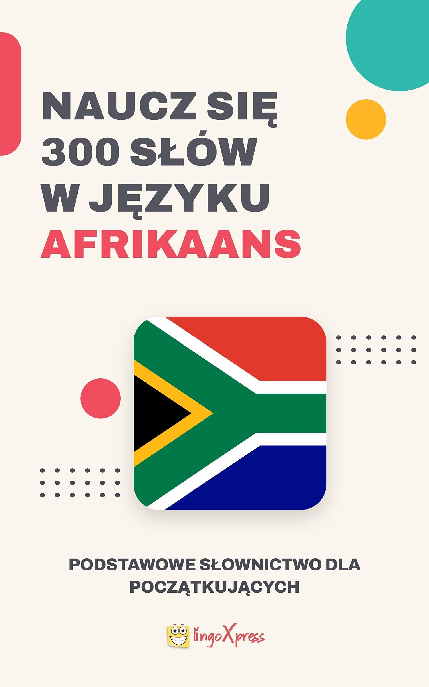 Naucz się 300 słów w języku afrikanerskim