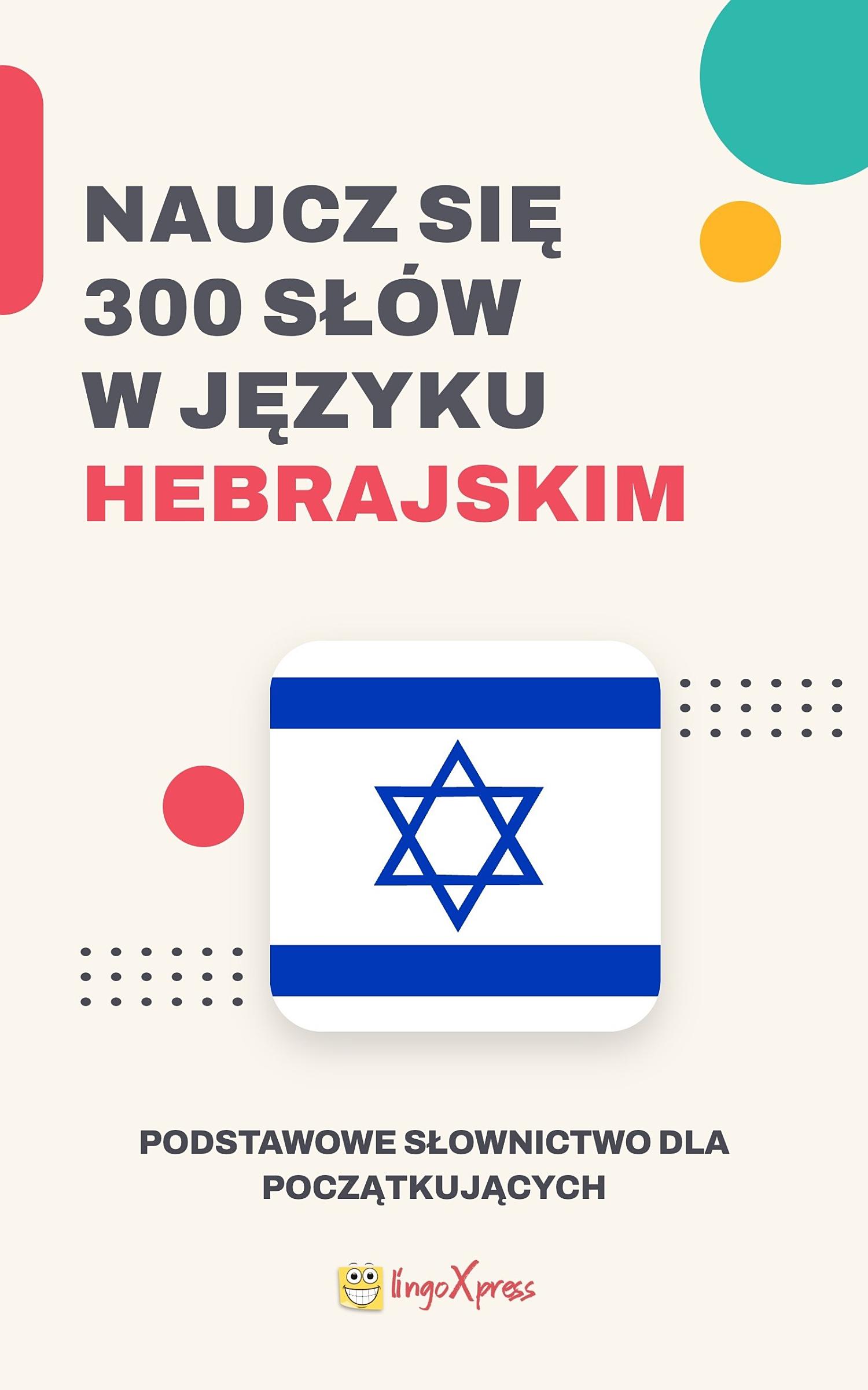 Naucz się 300 słów w języku hebrajskim