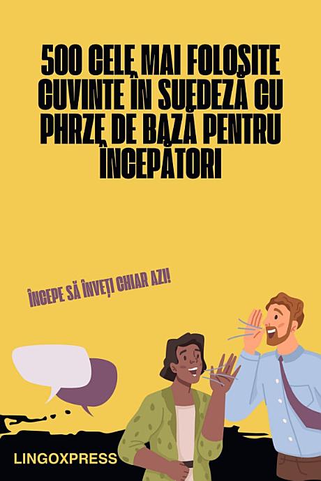 500 Cele Mai Folosite Cuvinte în Suedeză cu Phrze de Bază pentru Începători