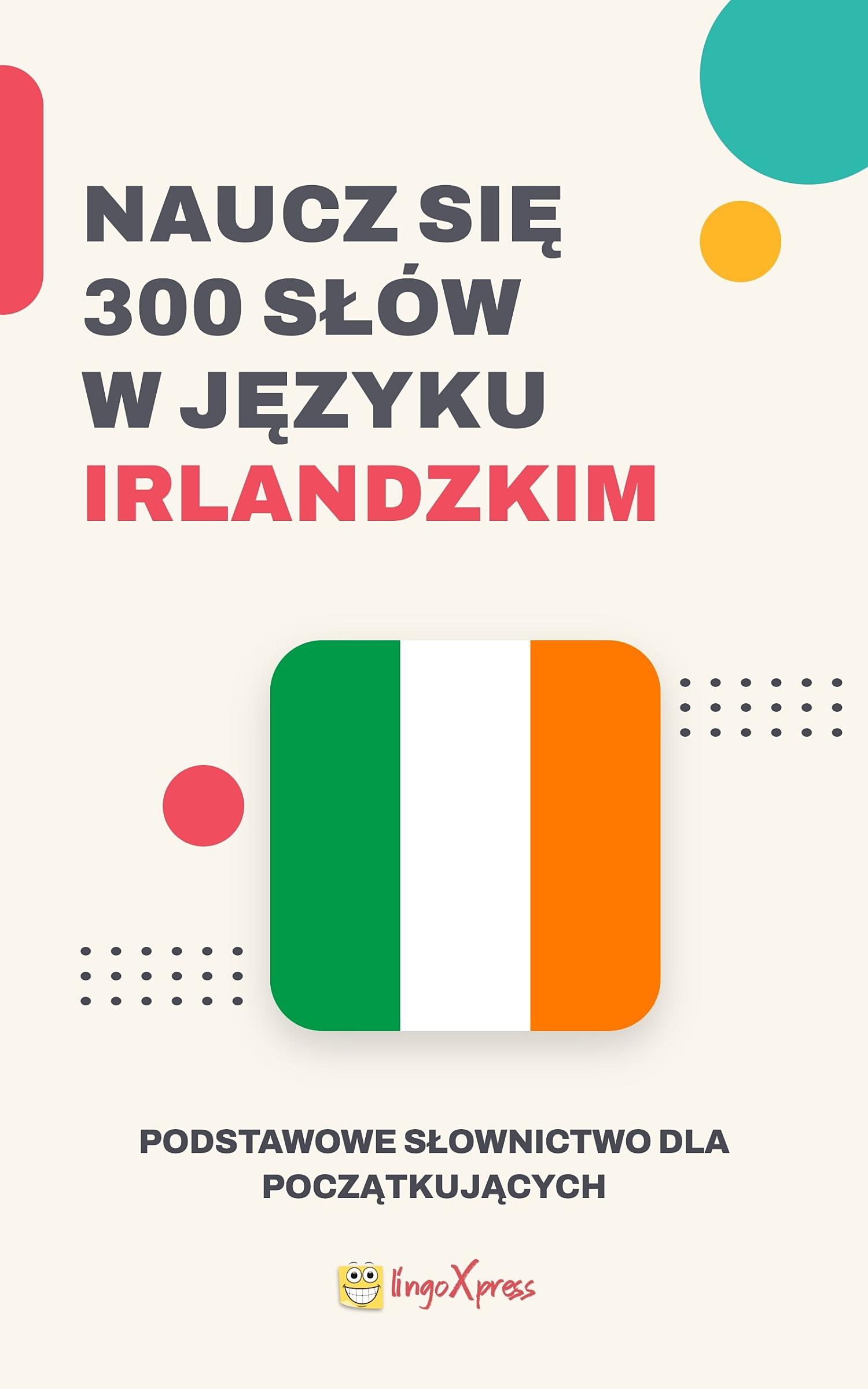 Naucz się 300 słów w języku irlandzkim