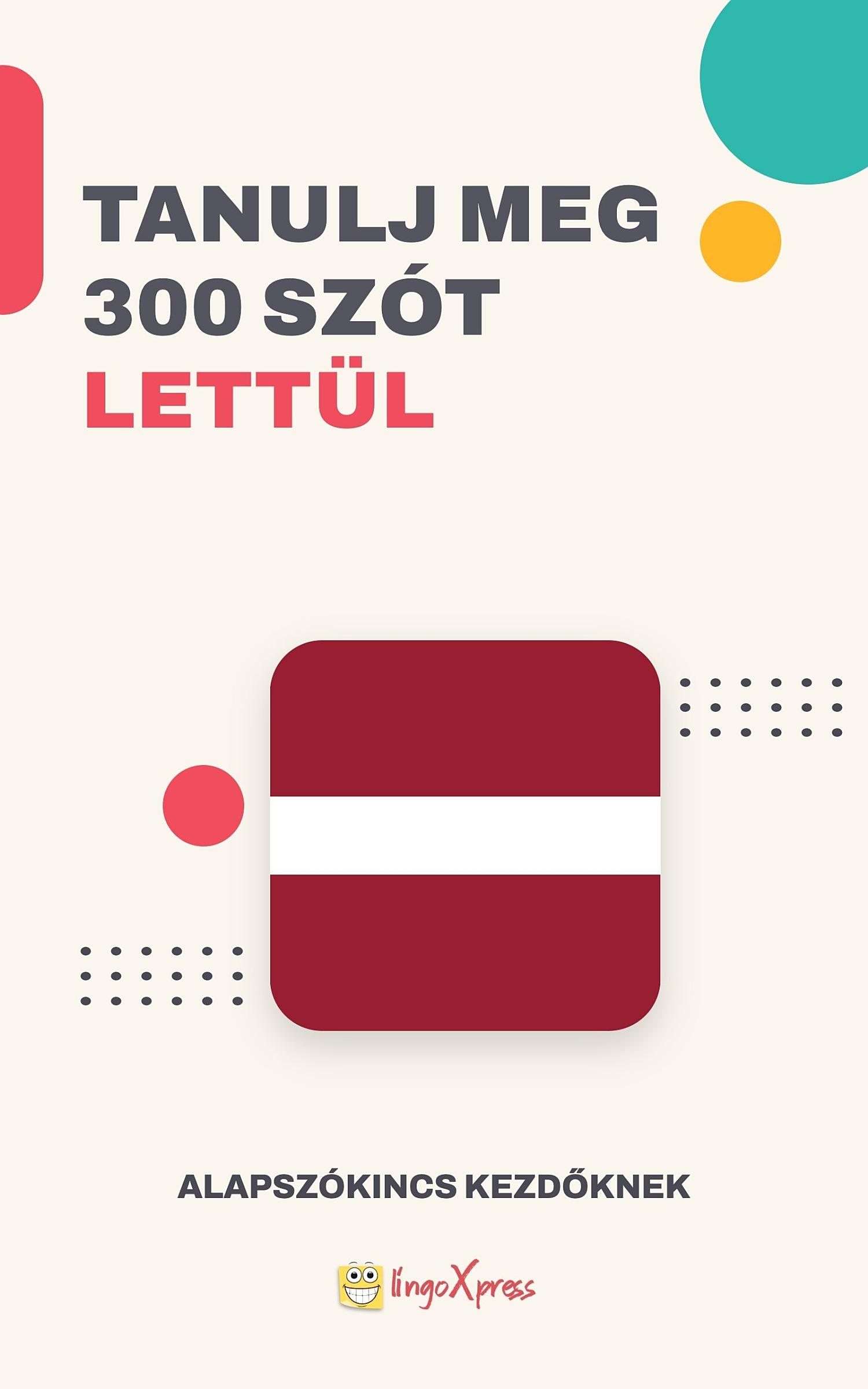Tanulj 300 szót Lett nyelven
