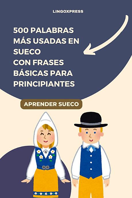 500 Palabras Más Usadas en Sueco con Frases Básicas para Principiantes
