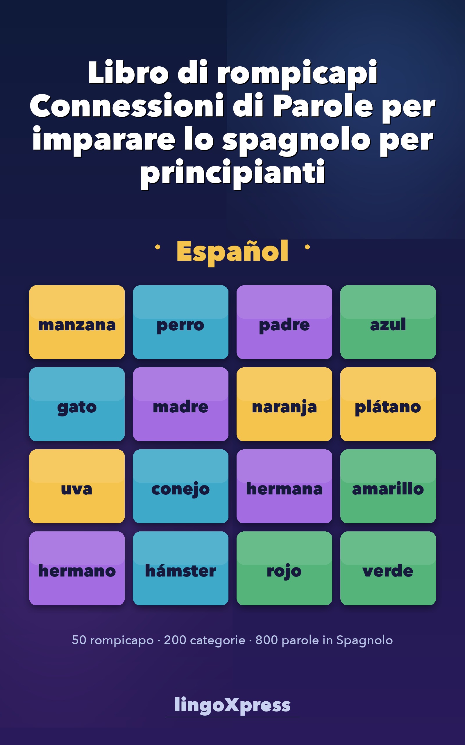 Libro di rompicapi Connessioni di Parole per imparare lo spagnolo per principianti