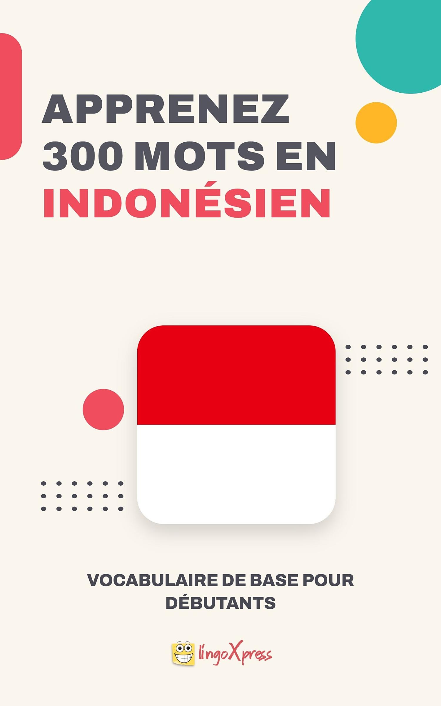Apprendre 300 mots en indonésien