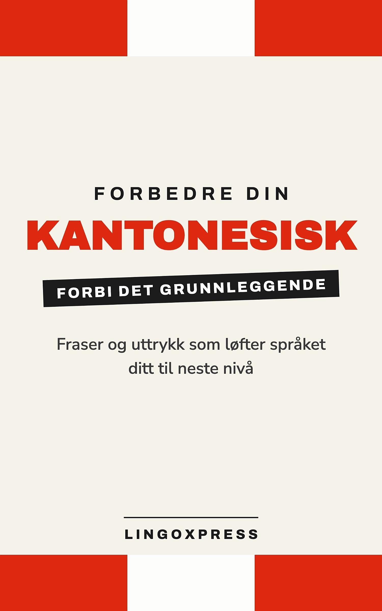 Forbedre din kantonesisk