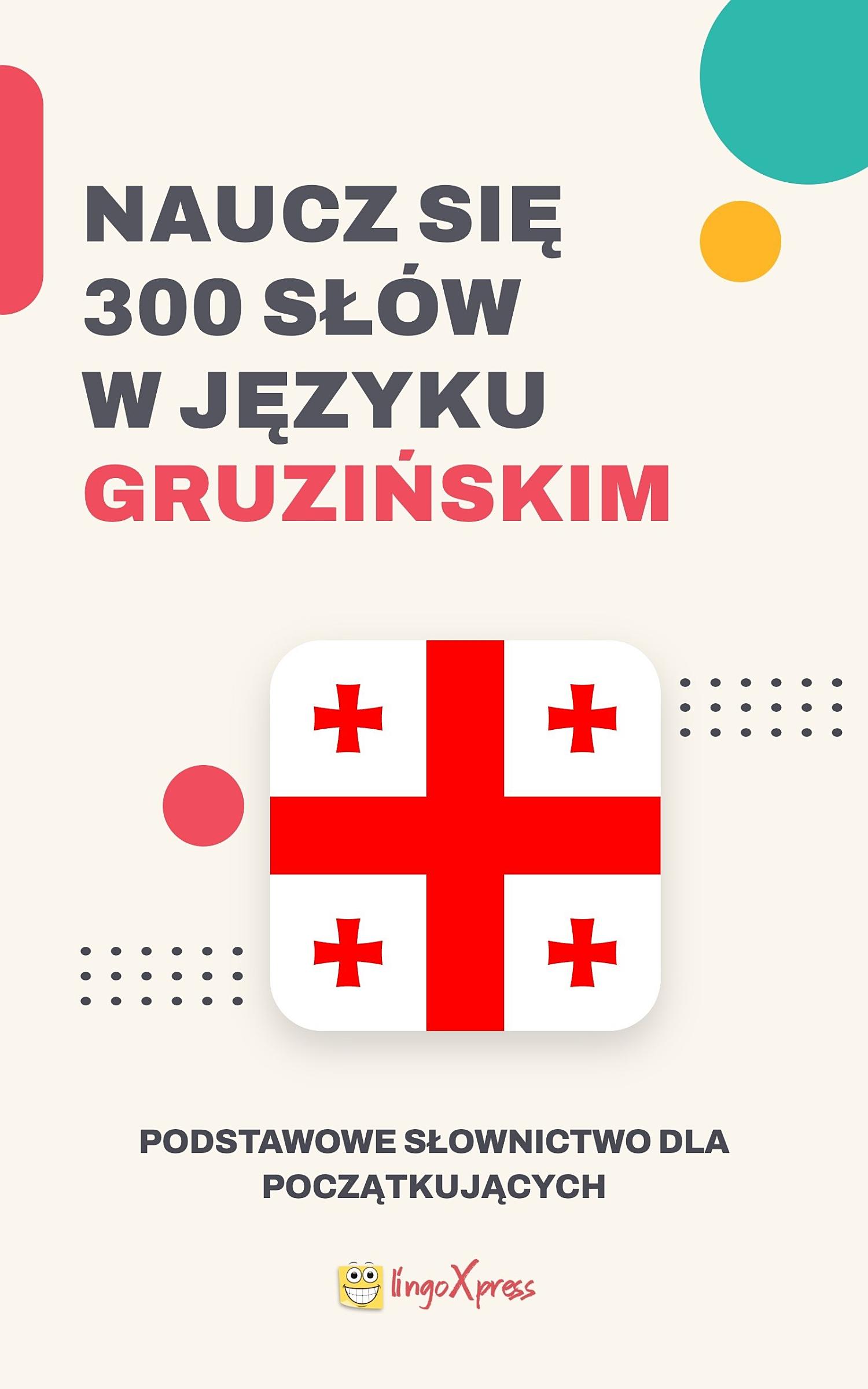 Naucz się 300 słów w języku gruzińskim