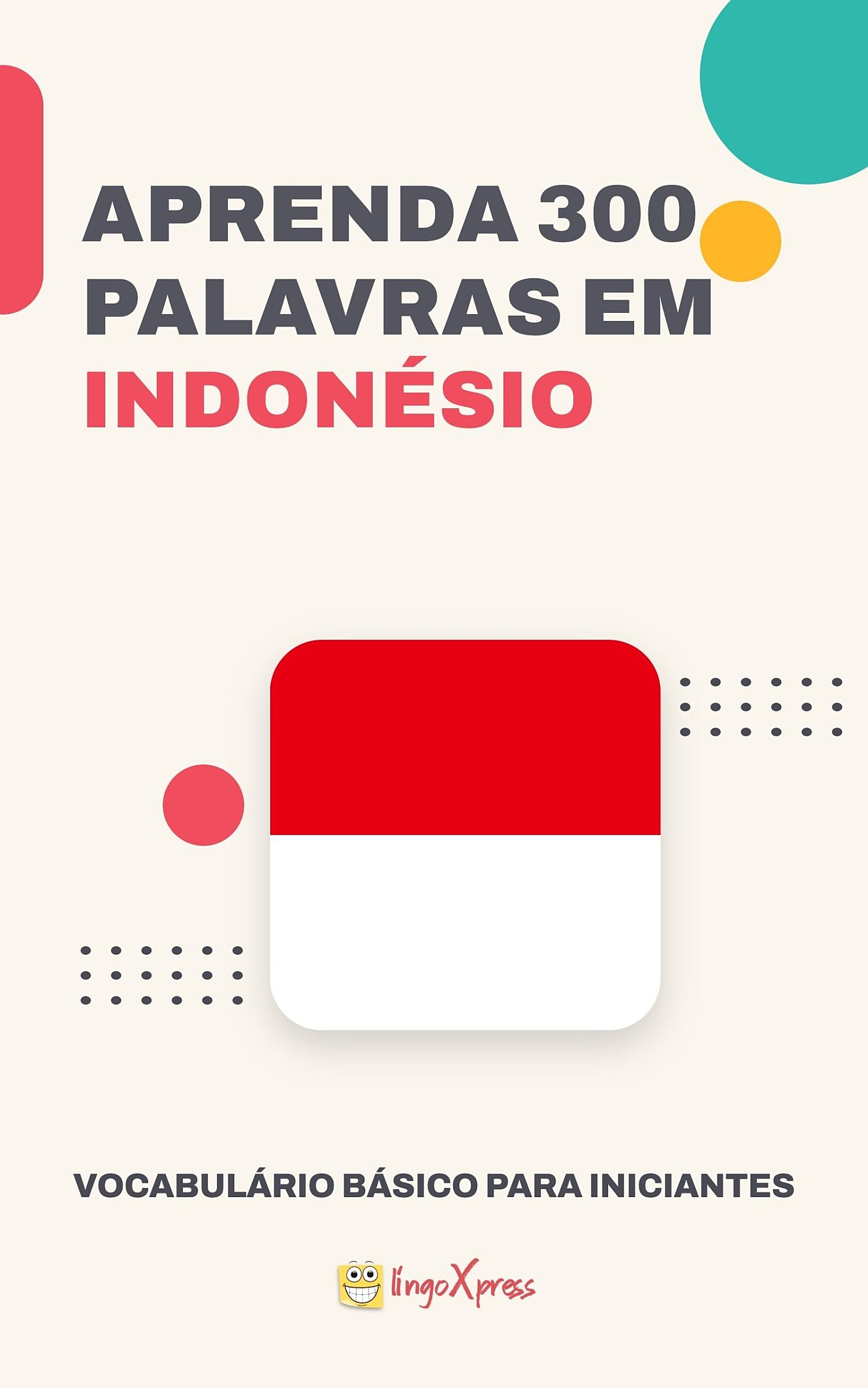 Aprenda 300 palavras em Indonésio