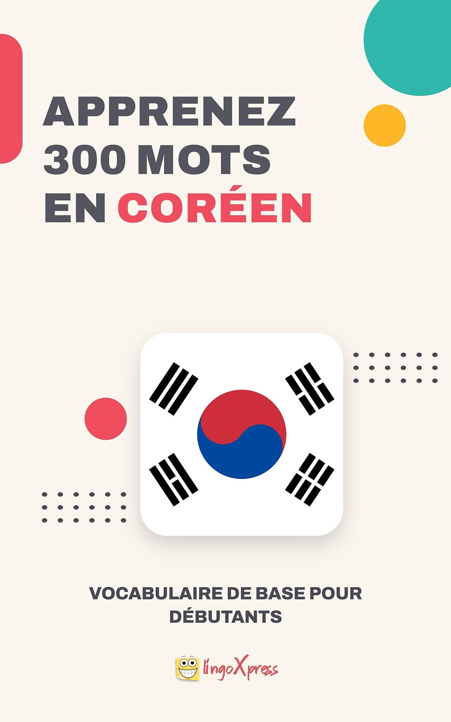 Apprendre 300 mots en coréen