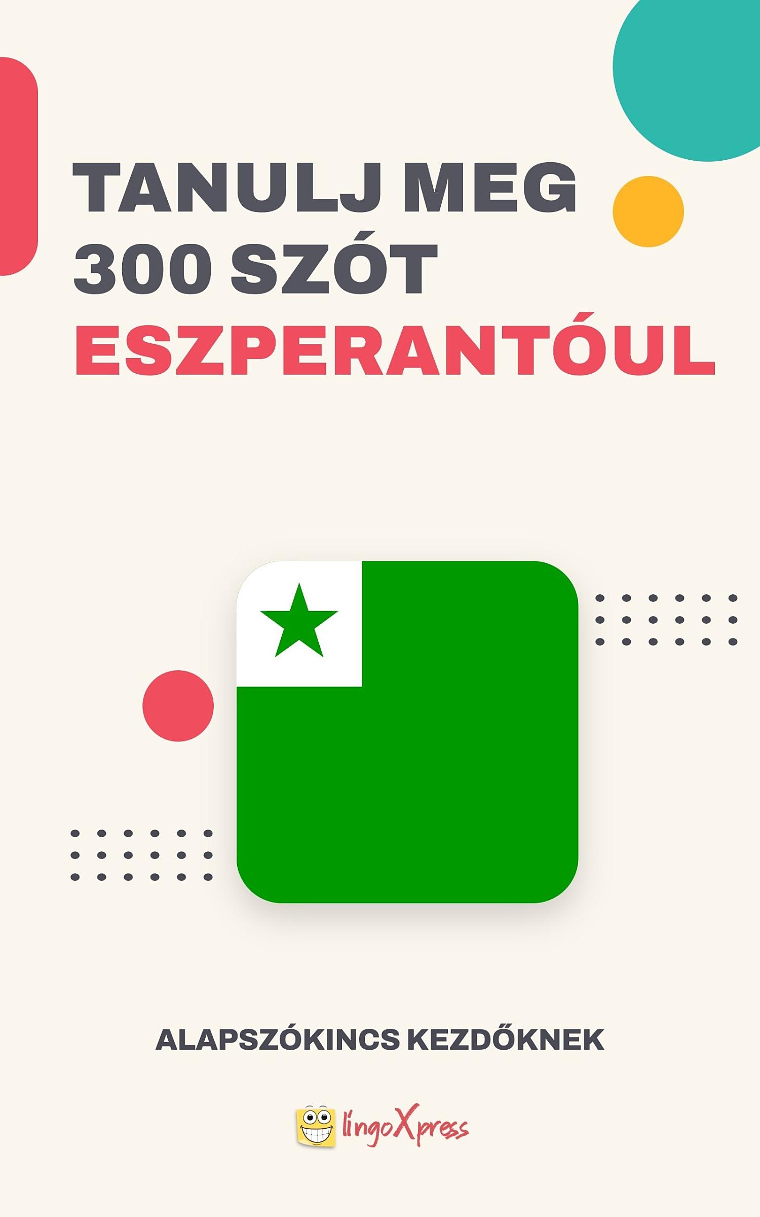 Tanulj 300 szót Eszperantó nyelven