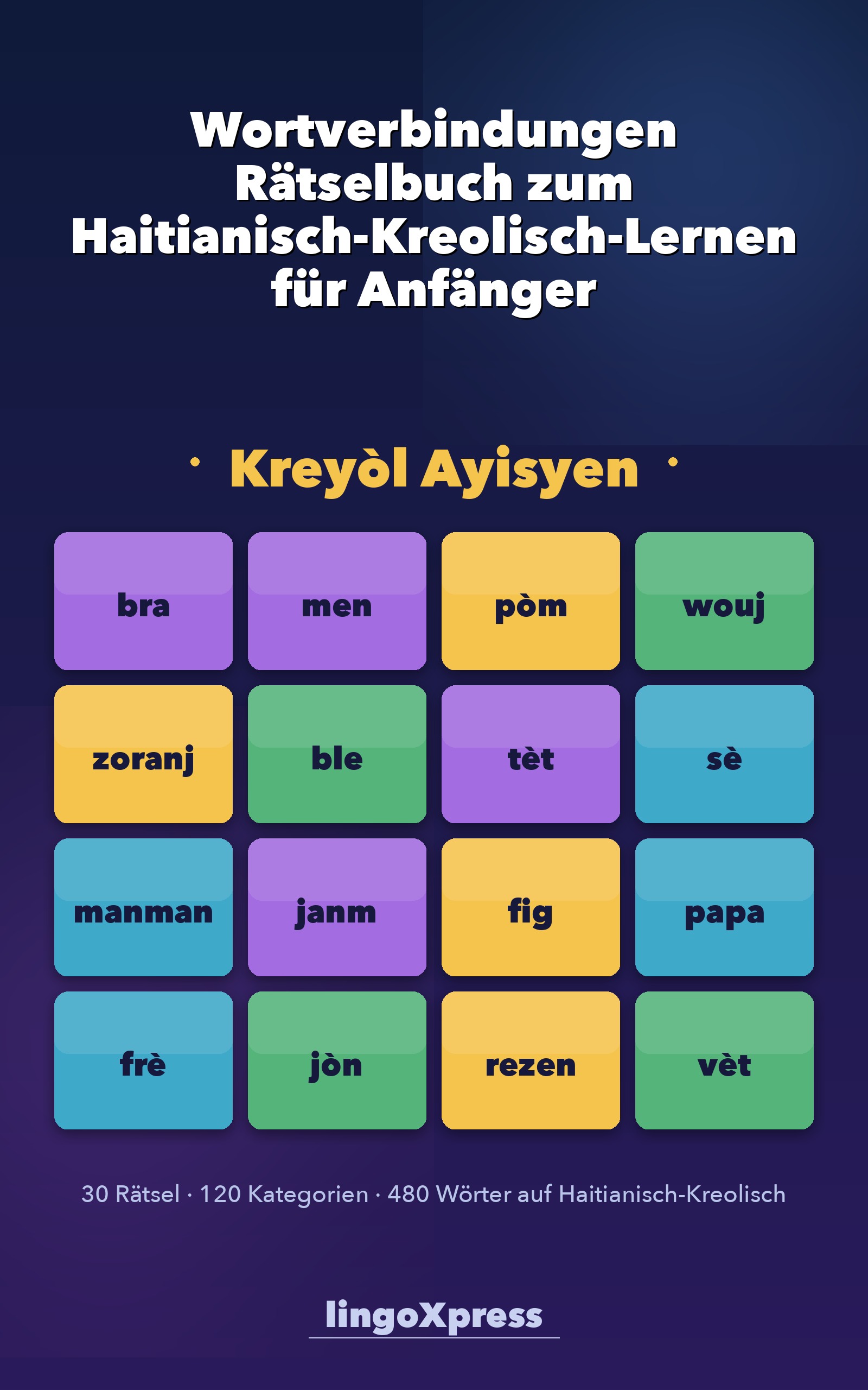 Wortverbindungen Rätselbuch zum Haitianisch-Kreolisch-Lernen für Anfänger