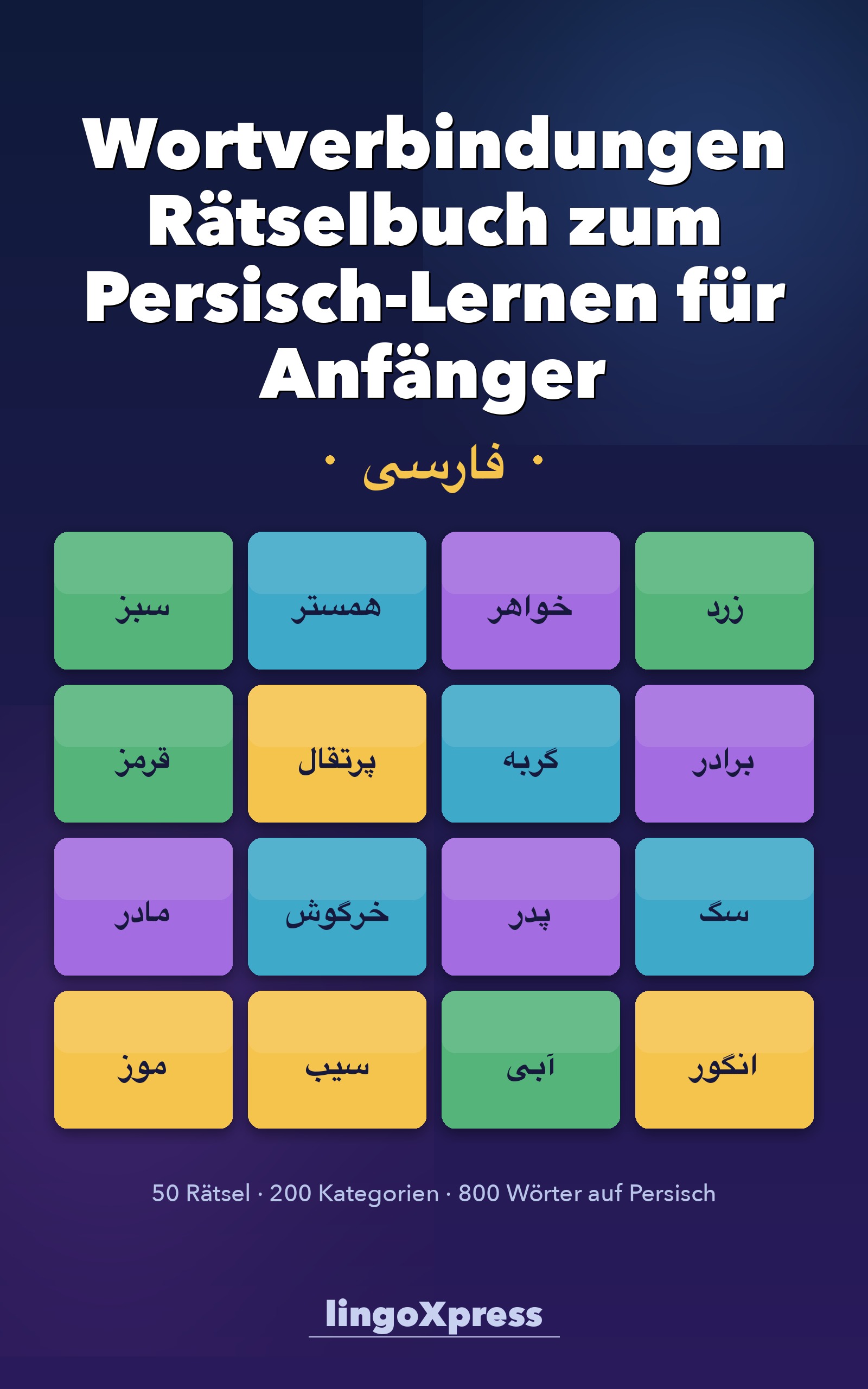 Wortverbindungen Rätselbuch zum Persisch-Lernen für Anfänger