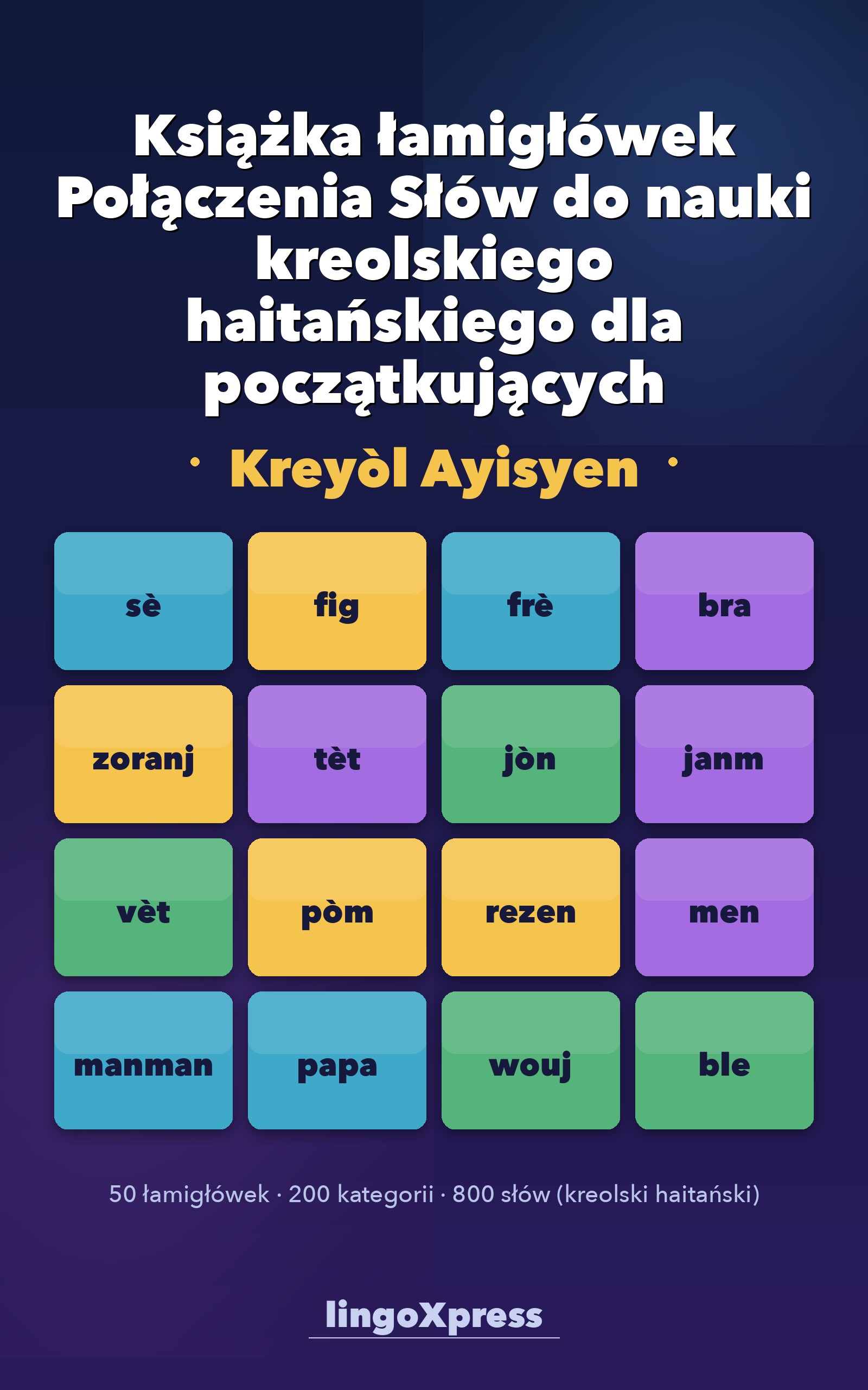 Książka łamigłówek Połączenia Słów do nauki kreolskiego haitańskiego dla początkujących