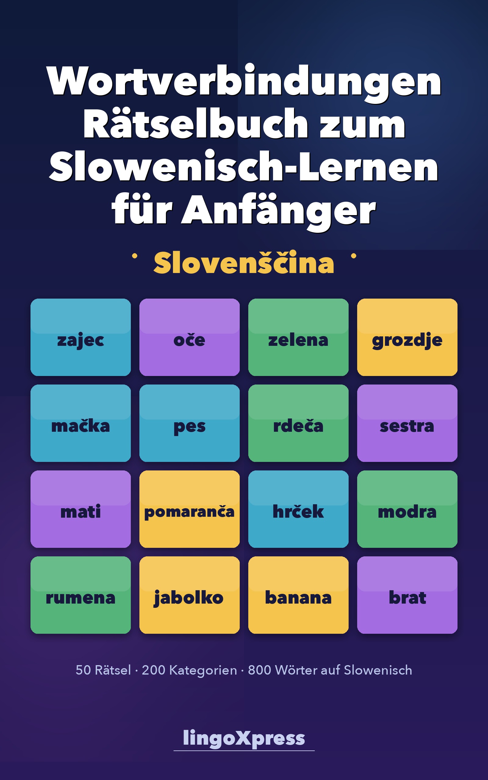 Wortverbindungen Rätselbuch zum Slowenisch-Lernen für Anfänger