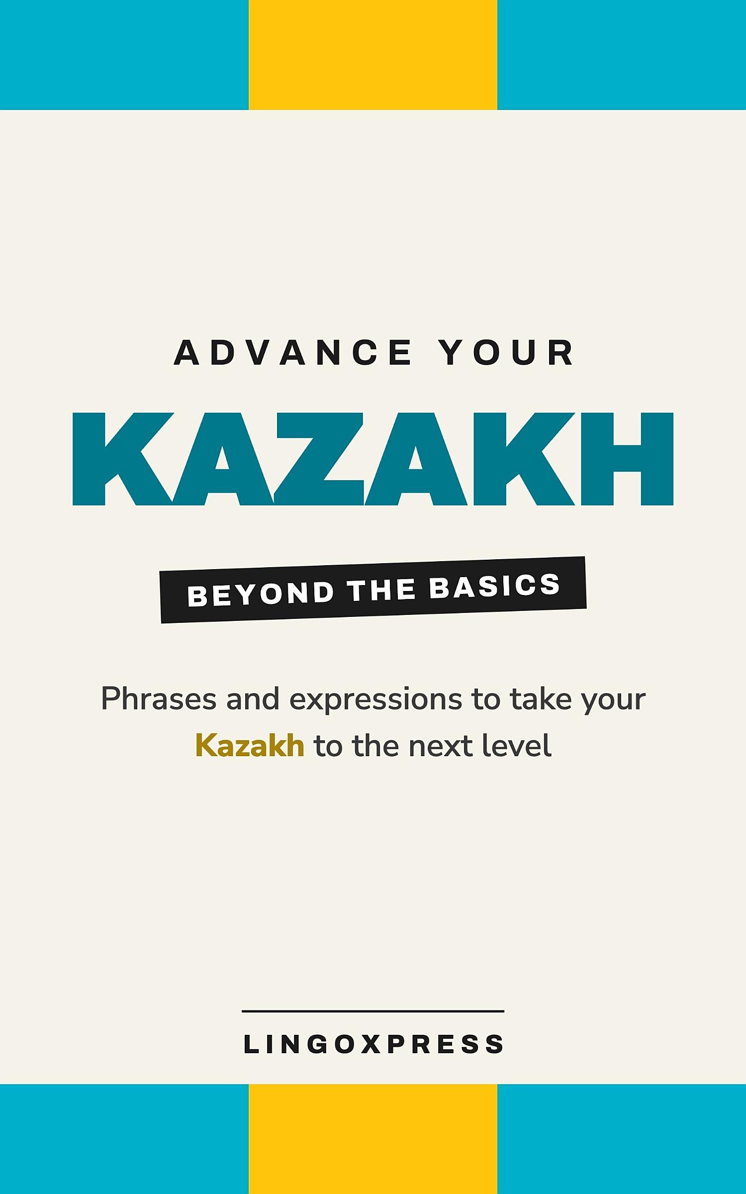 Advance your Kazakh