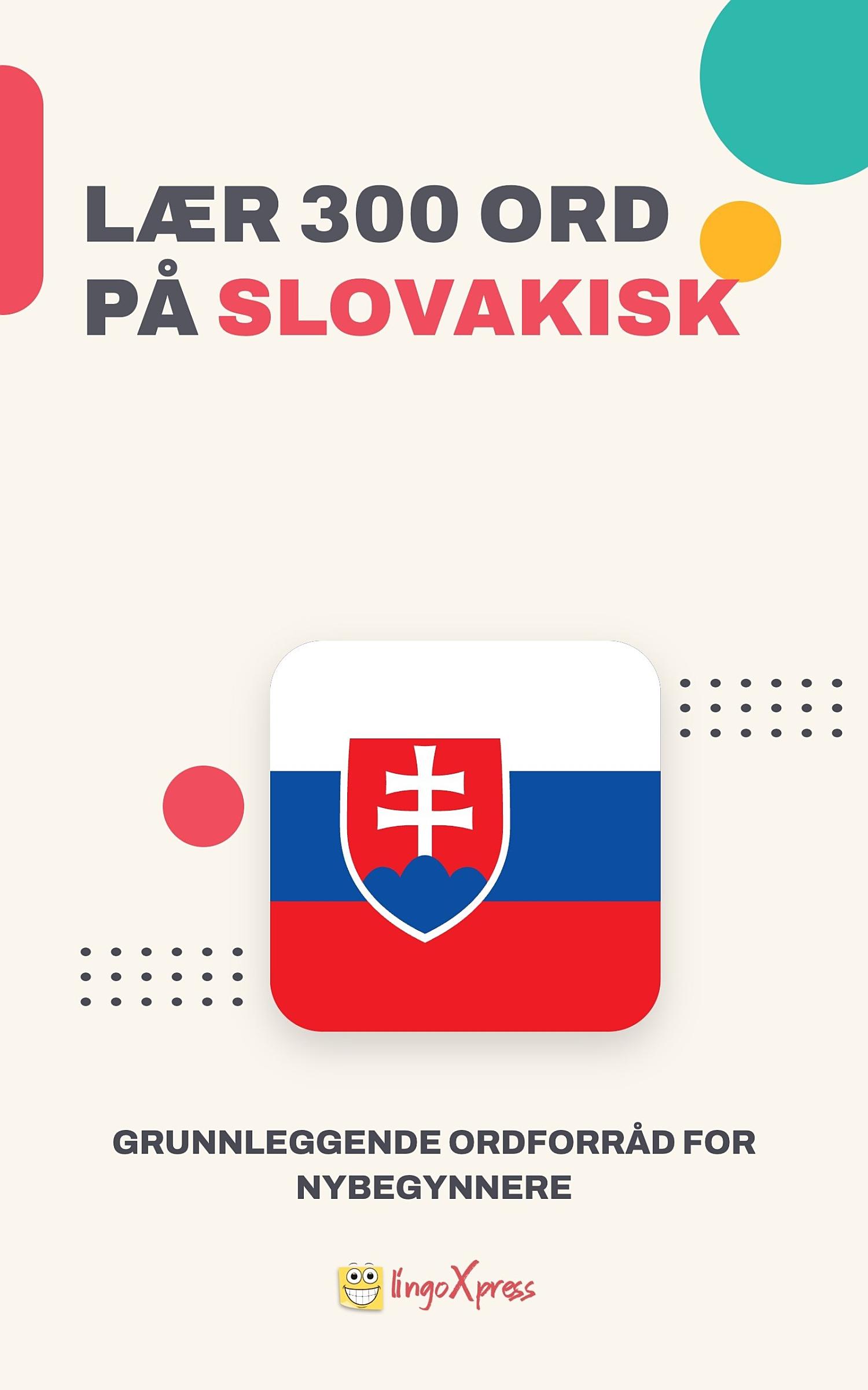 Lær 300 ord på slovakisk