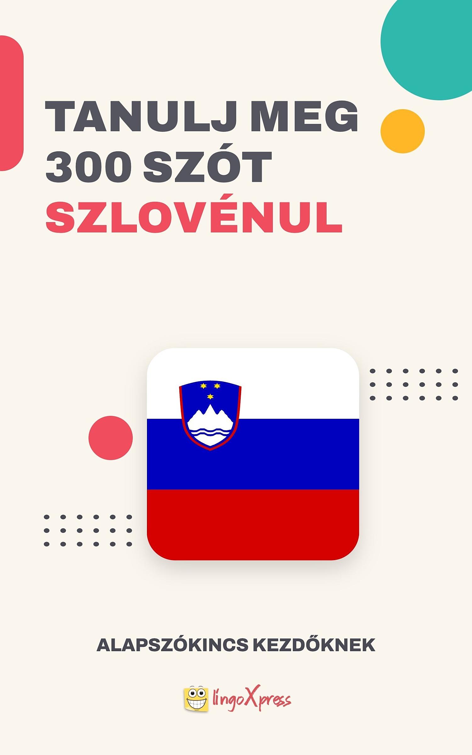 Tanulj 300 szót Szlovén nyelven
