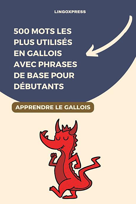 500 Mots les Plus Utilisés en Gallois Avec Phrases de Base pour Débutants