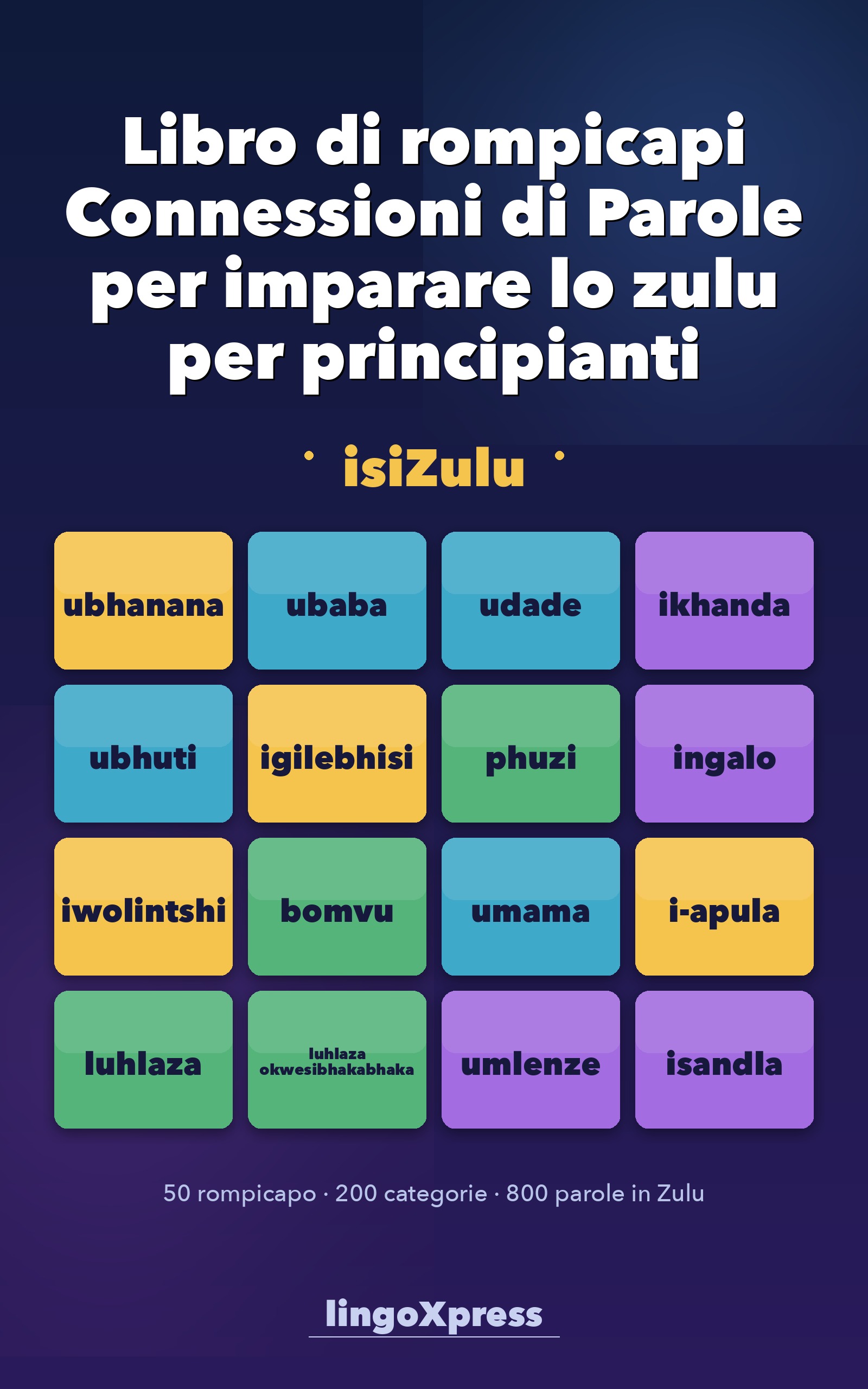 Libro di rompicapi Connessioni di Parole per imparare lo zulu per principianti