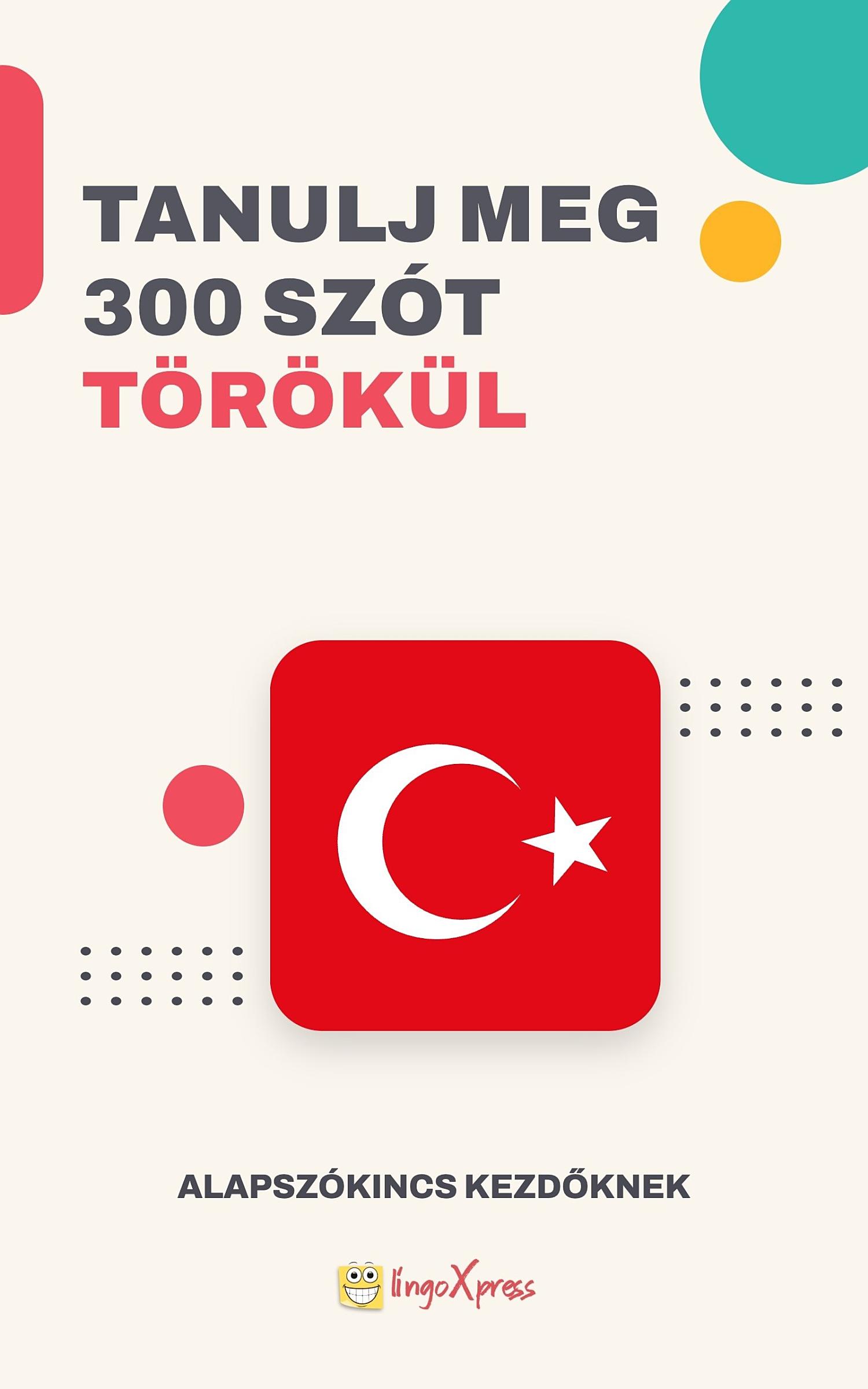 Tanulj 300 szót Török nyelven