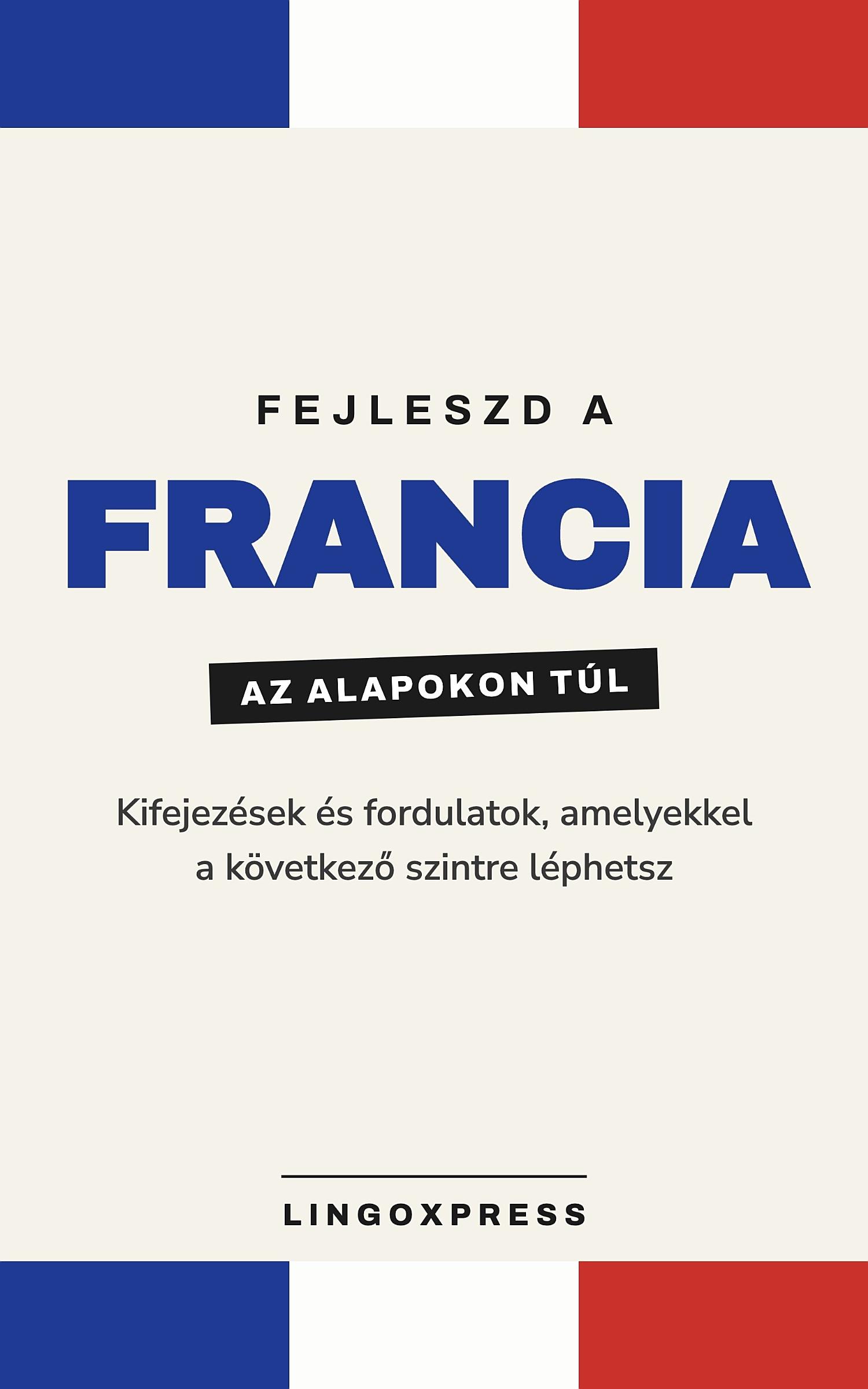 Francia haladóknak
