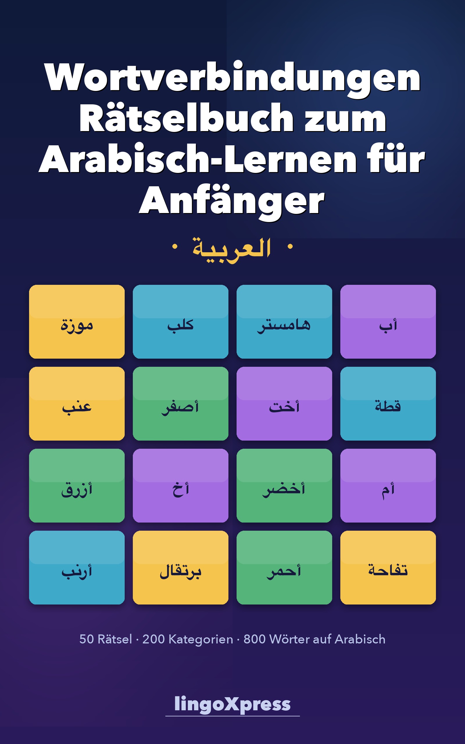 Wortverbindungen Rätselbuch zum Arabisch-Lernen für Anfänger