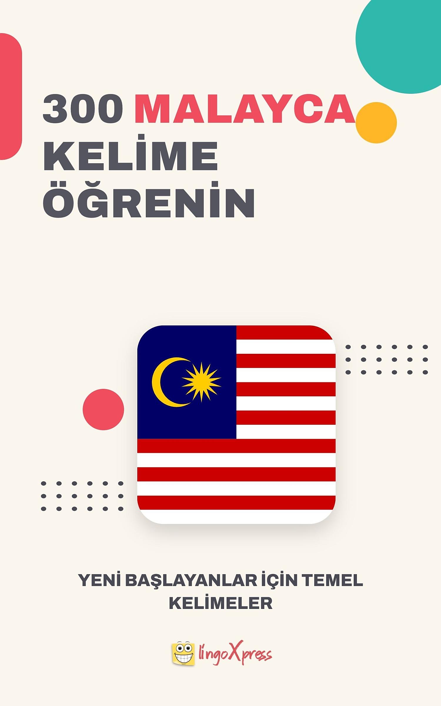 Malayca Dilinde 300 Kelime Öğren