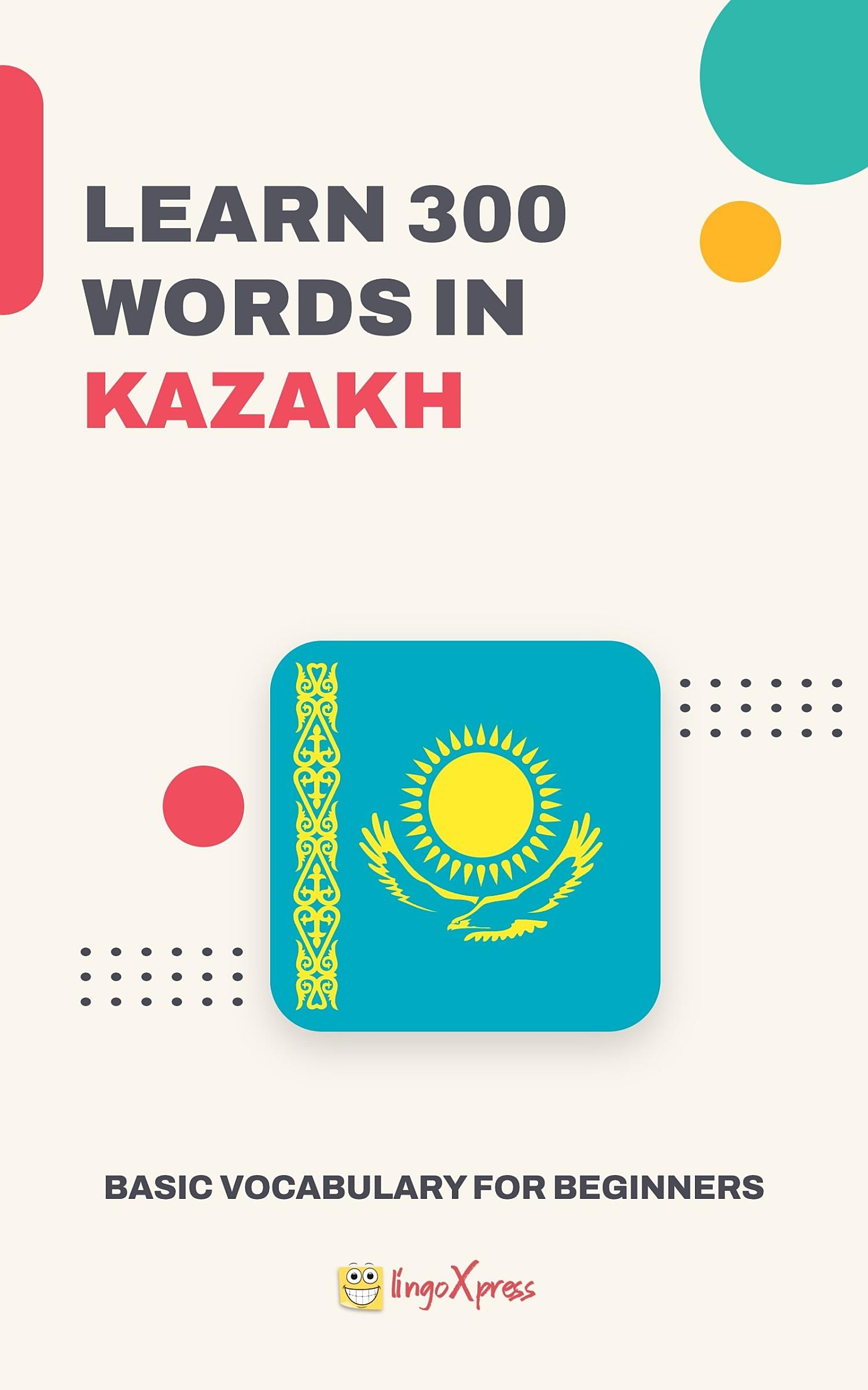 Learn 300 words in Kazakh