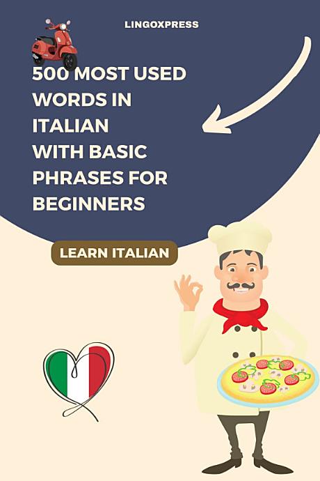500 Most Used Words in Italian With Basic Phrases for Beginners